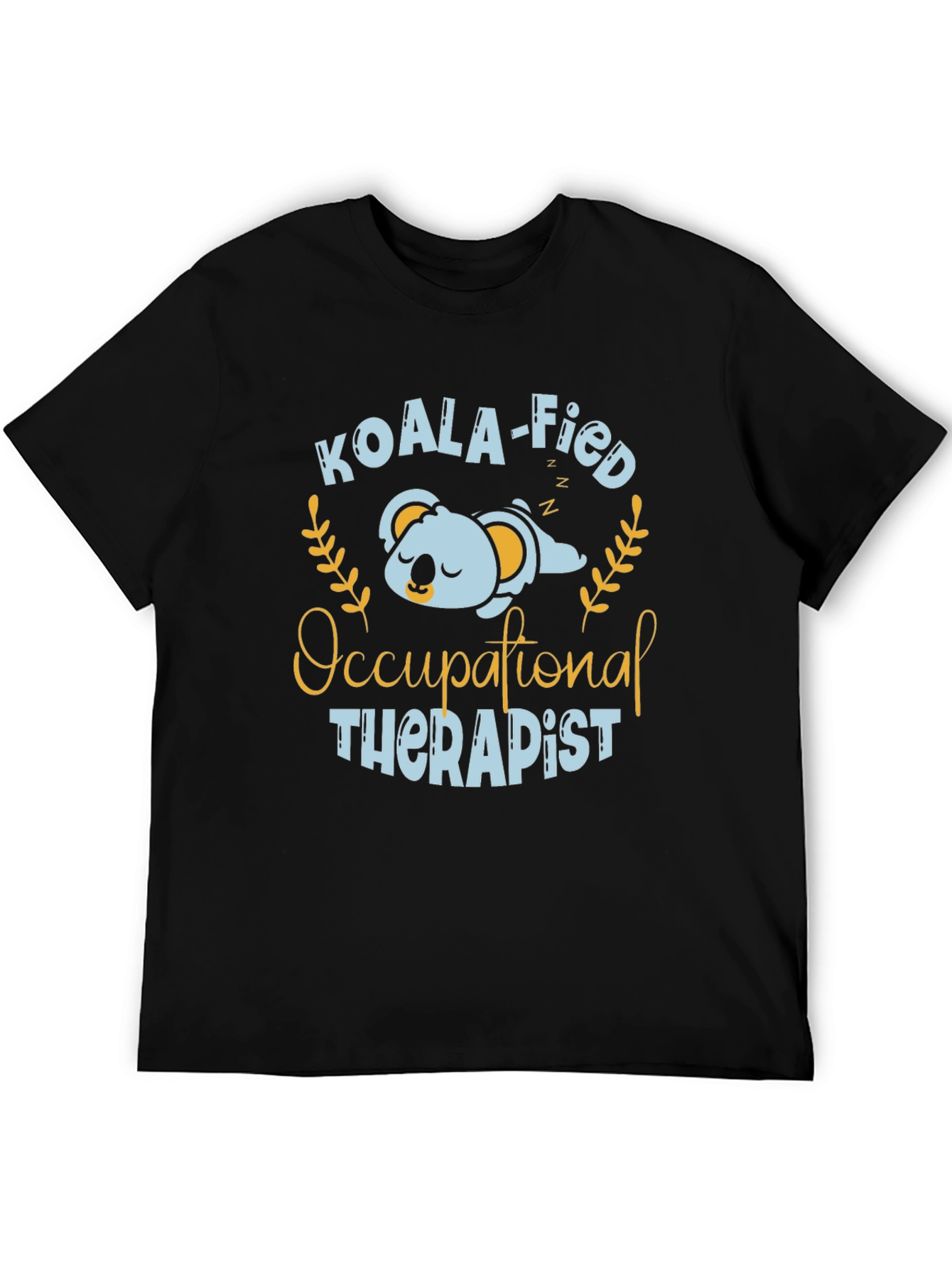 Koala-fied Occupational Therapist T-Shirt