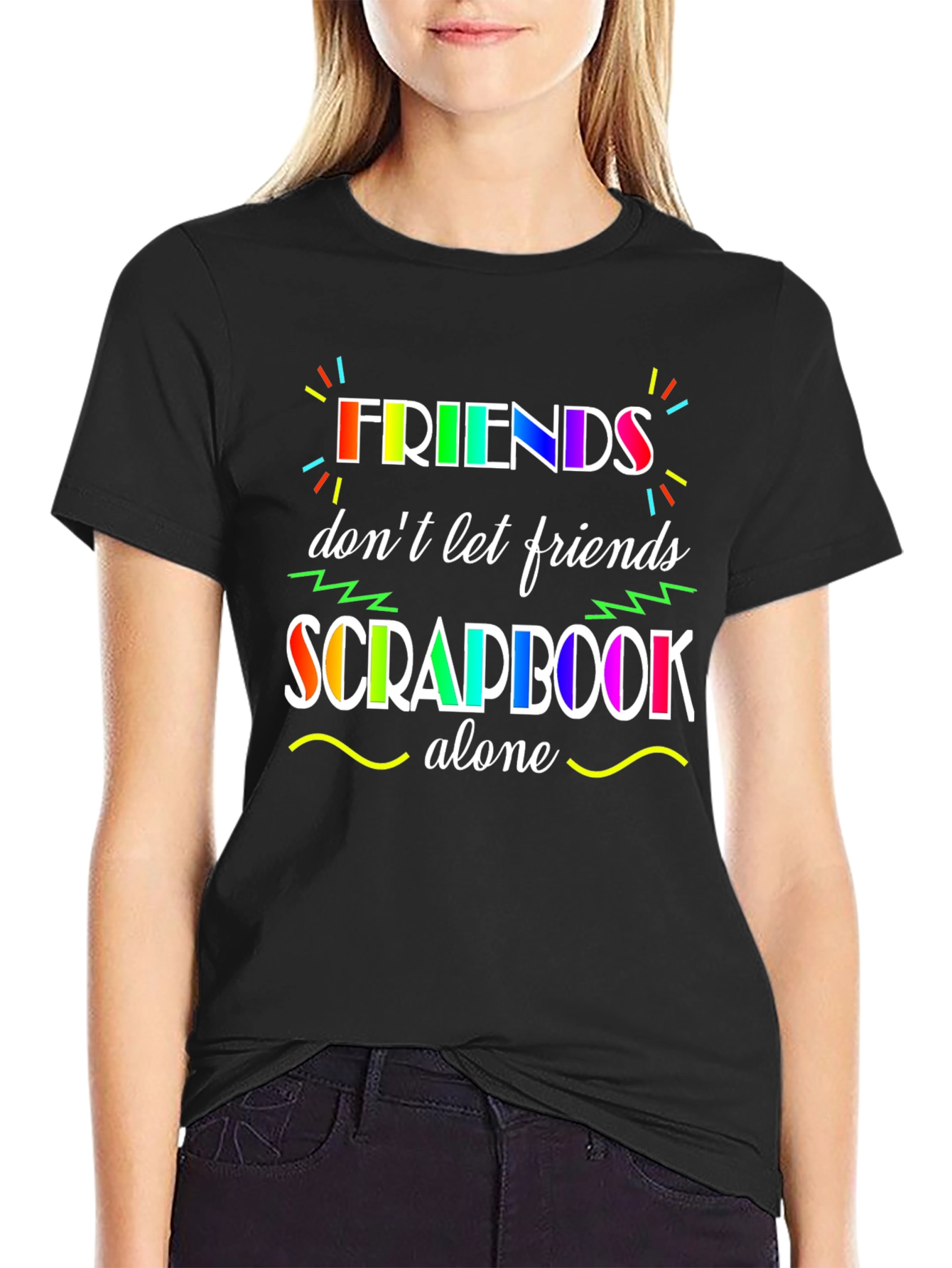 Friends Dont Let Friends Scrapbook Alone T-Shirt