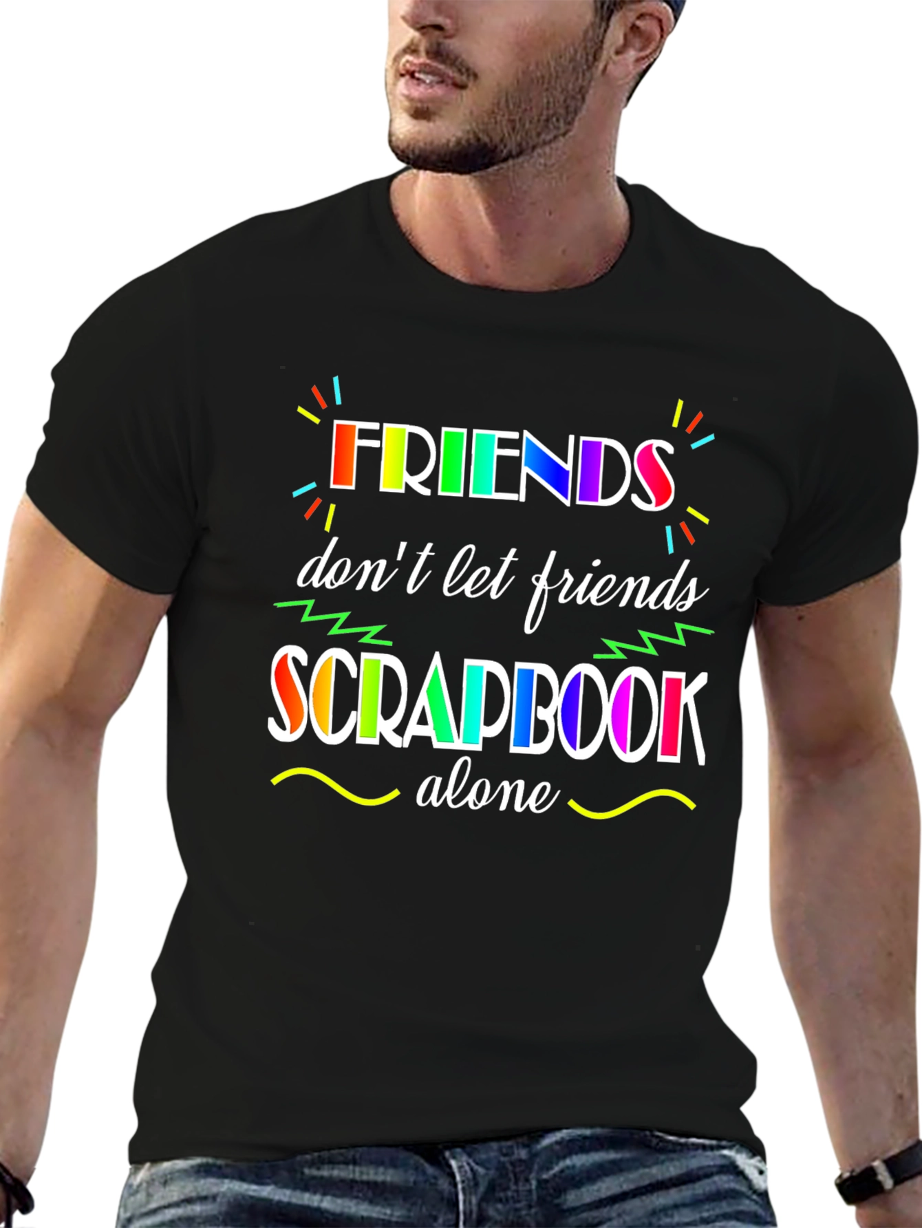 Friends Dont Let Friends Scrapbook Alone T-Shirt