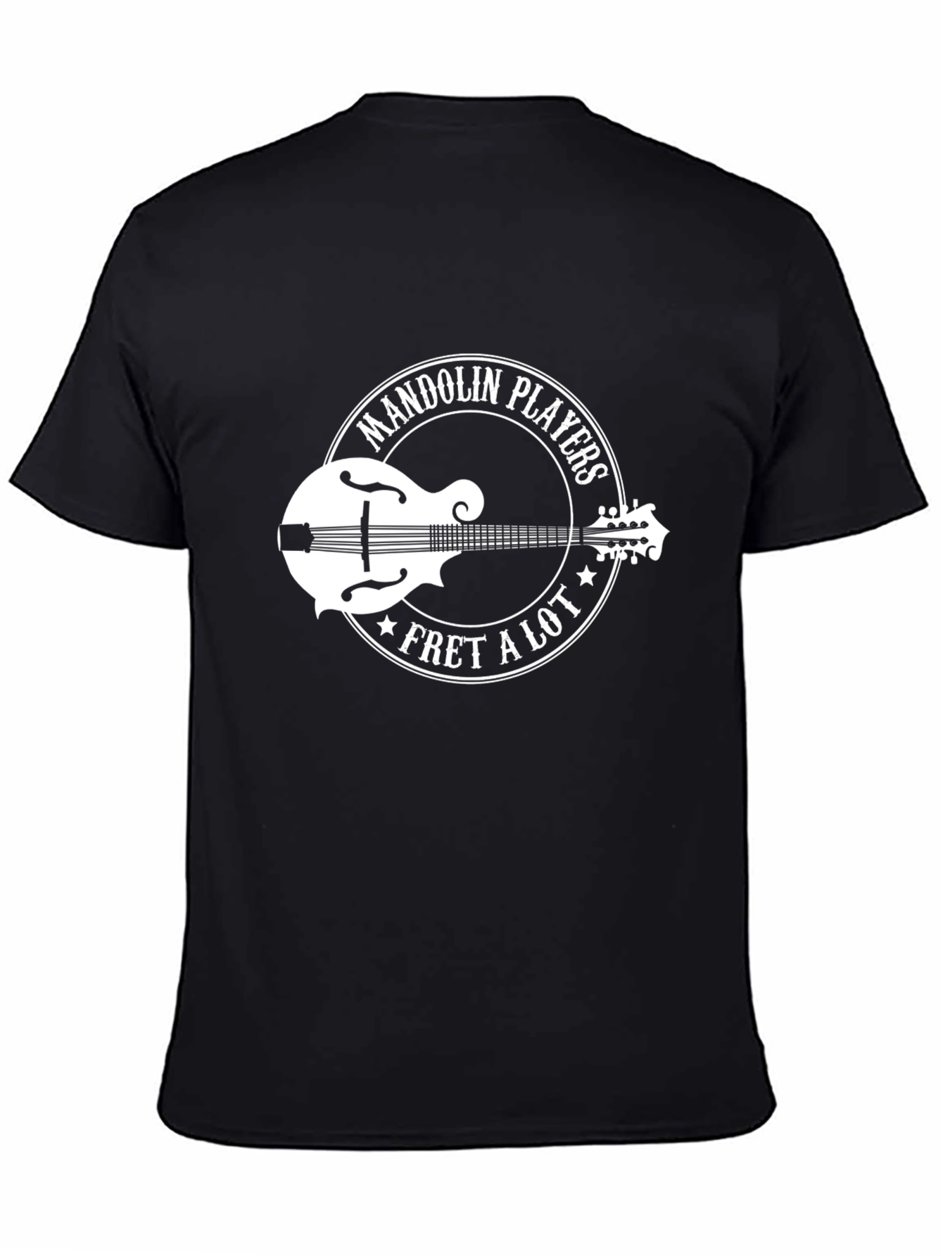 Mandolin Players Fret A Lot T-Shirt