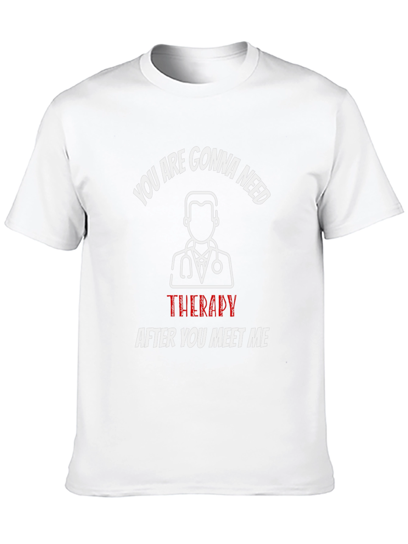 Funny Therapy T-Shirt