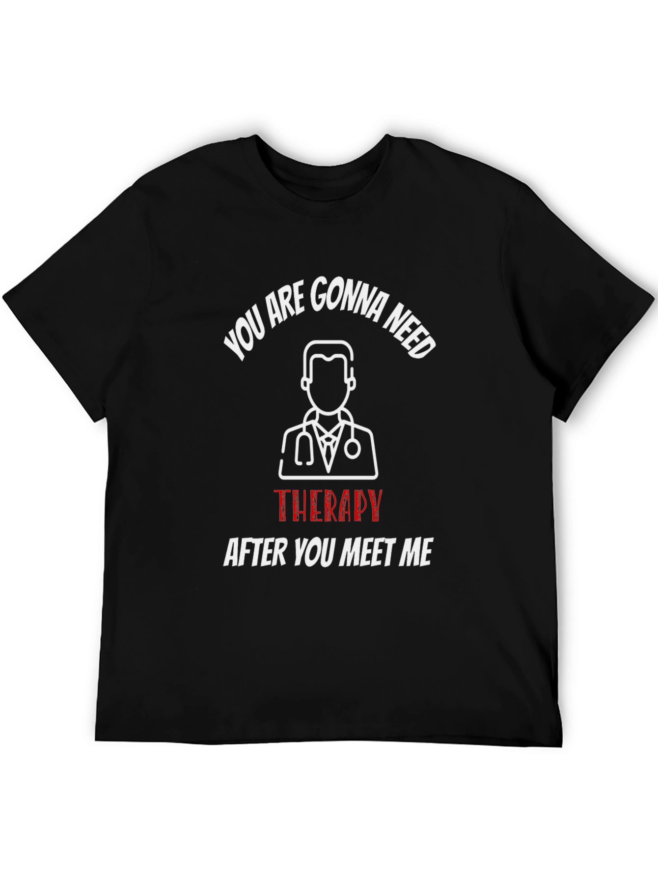 Funny Therapy T-Shirt