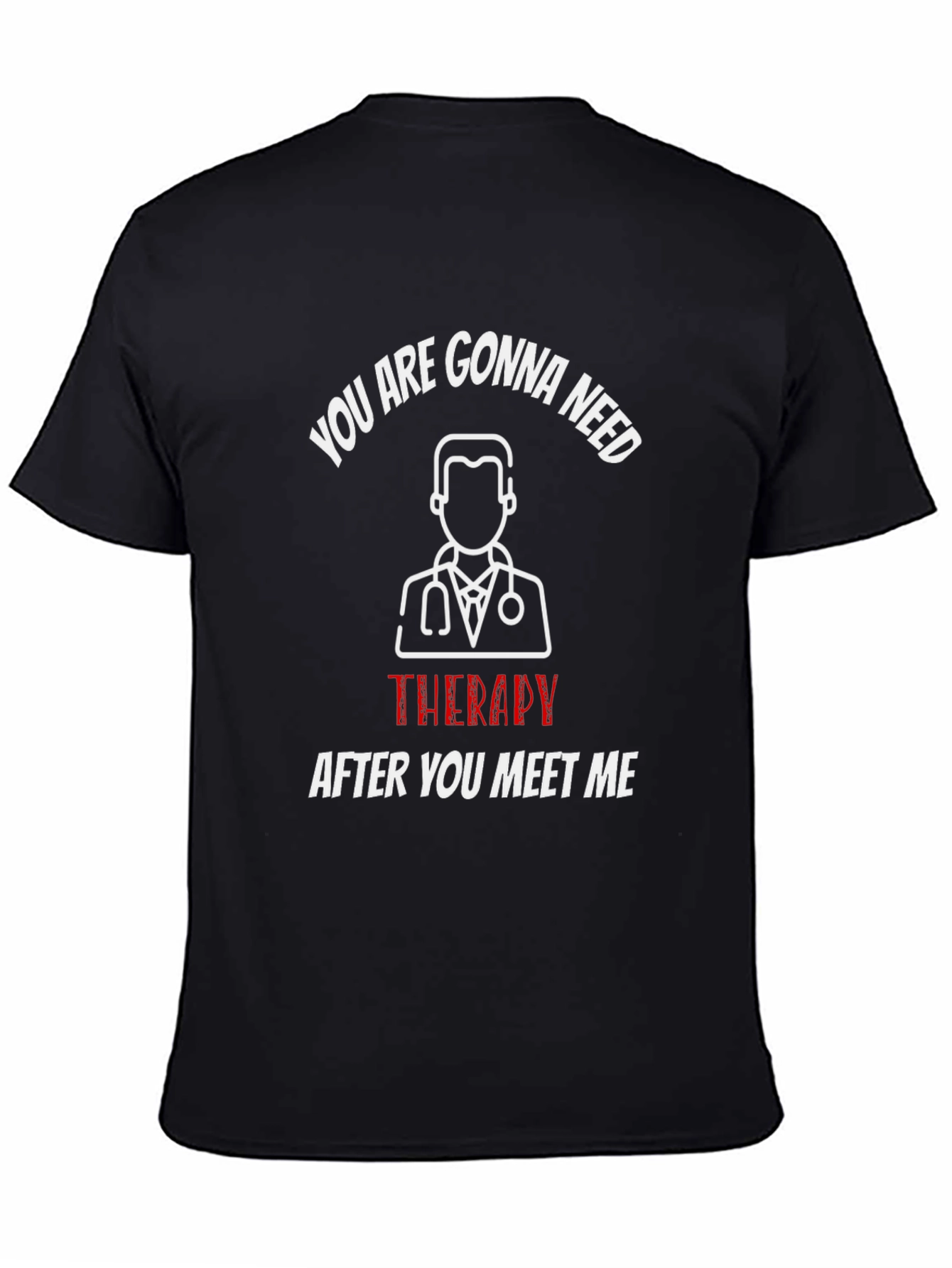 Funny Therapy T-Shirt