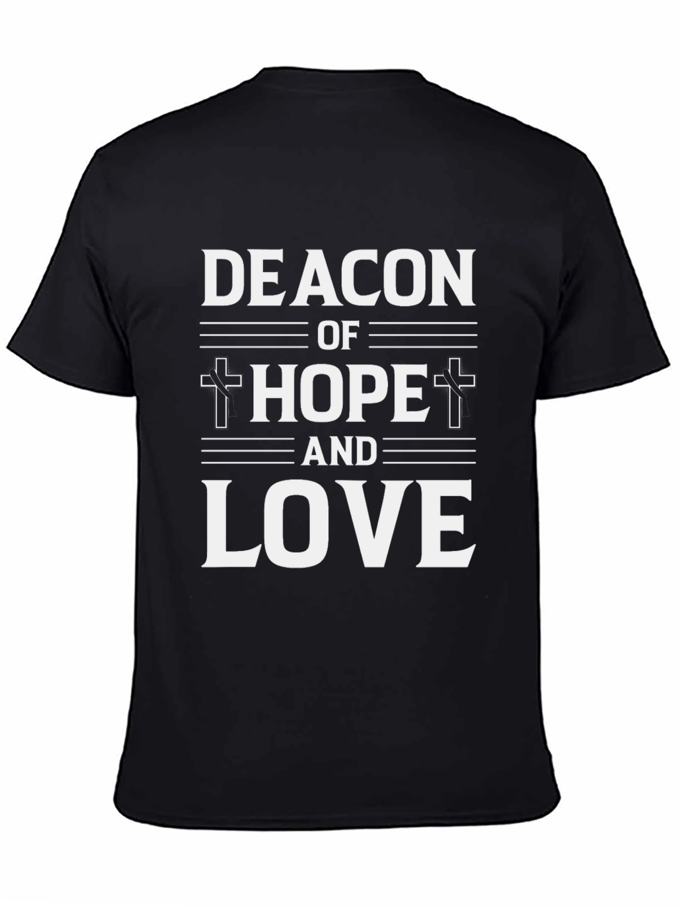 Deacon of Hope and Love T-Shirt