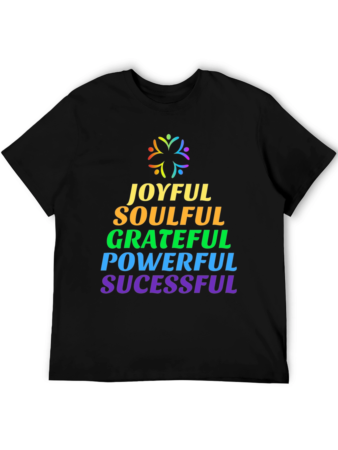 Joyful Soulful Grateful Powerful Successful Tee