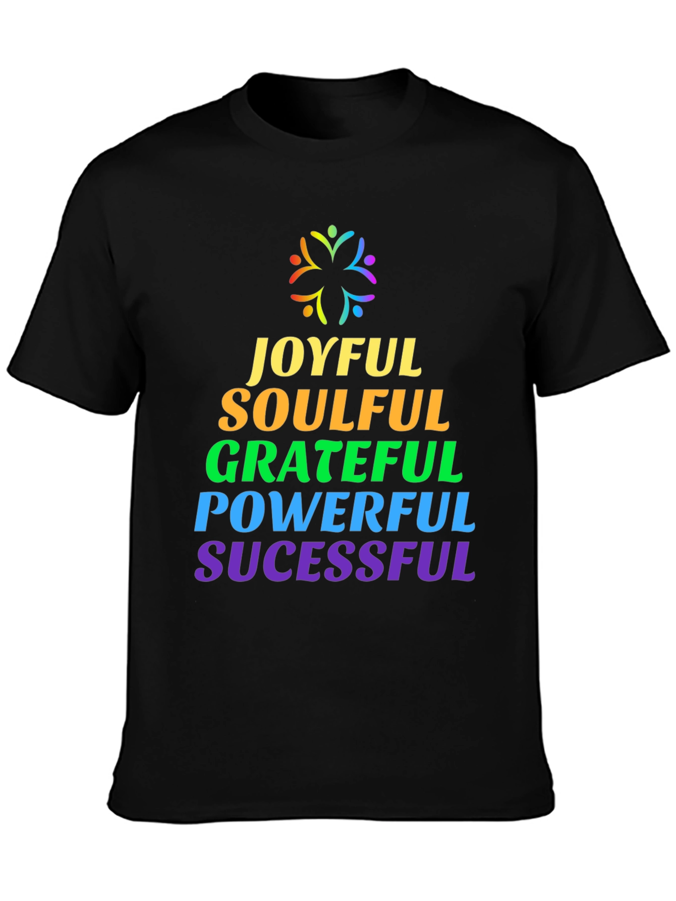 Joyful Soulful Grateful Powerful Successful Tee