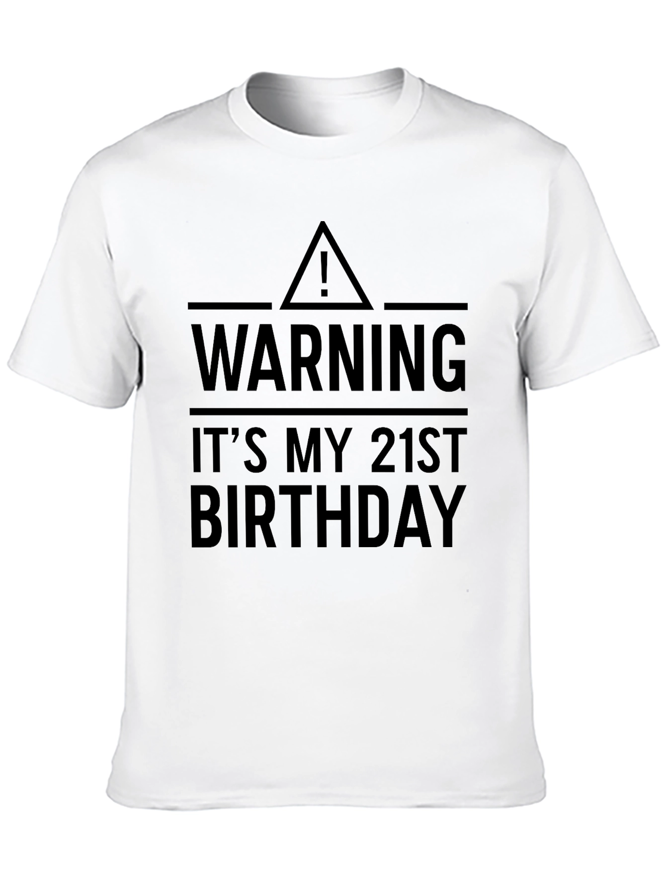 Warning: Its My 21st Birthday T-Shirt