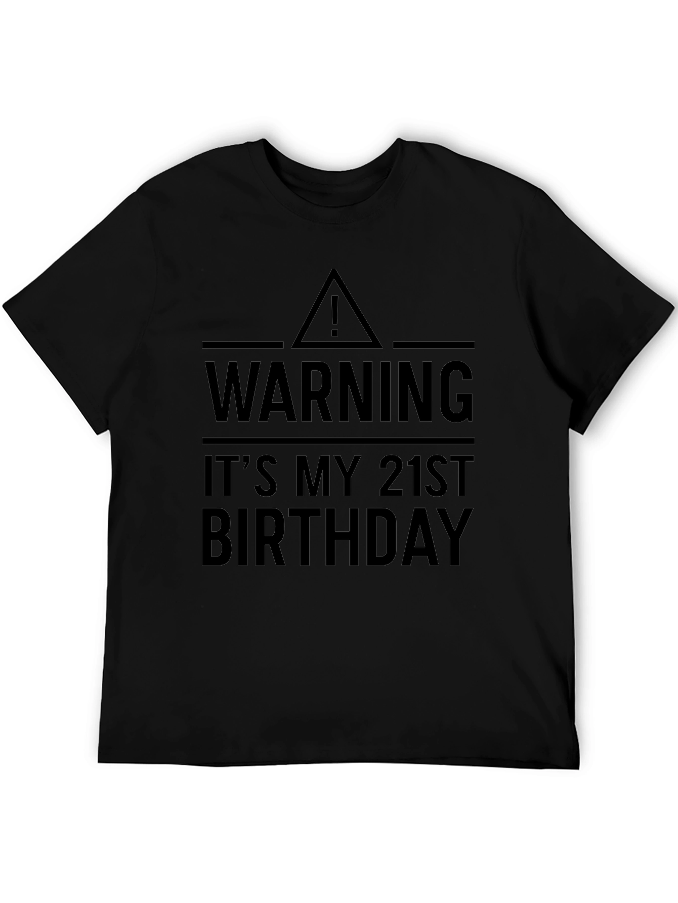 Warning: Its My 21st Birthday T-Shirt