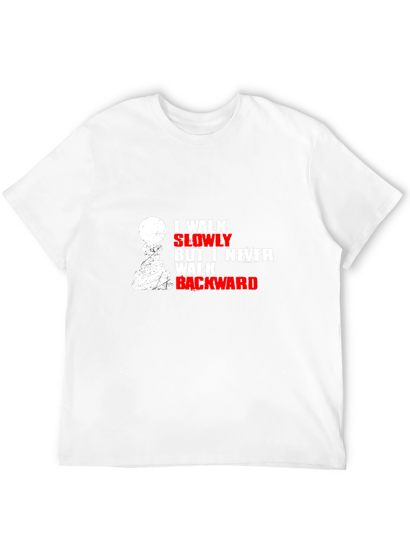 I Walk Slowly Chess T-Shirt - Never Backward