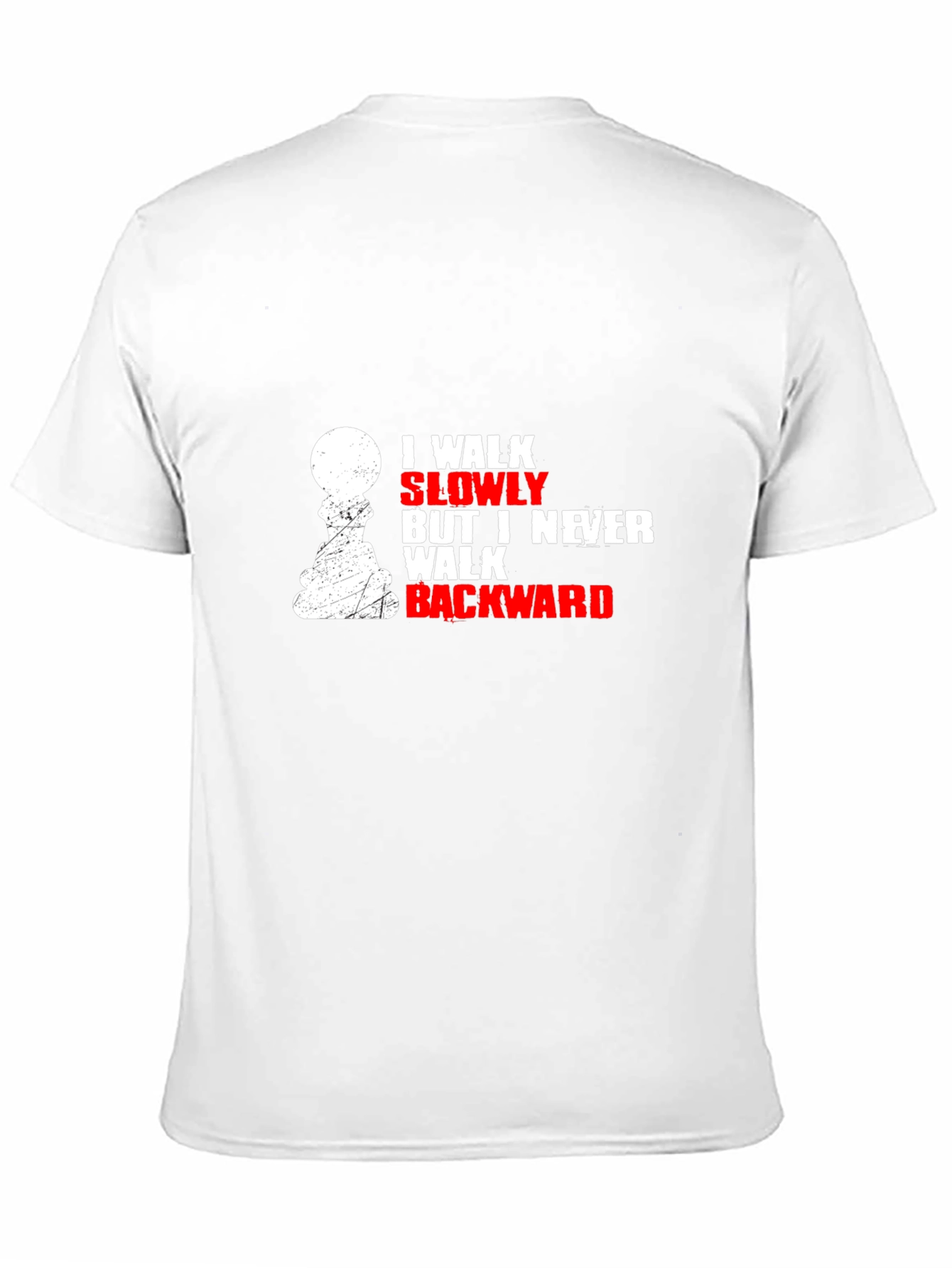 I Walk Slowly Chess T-Shirt - Never Backward