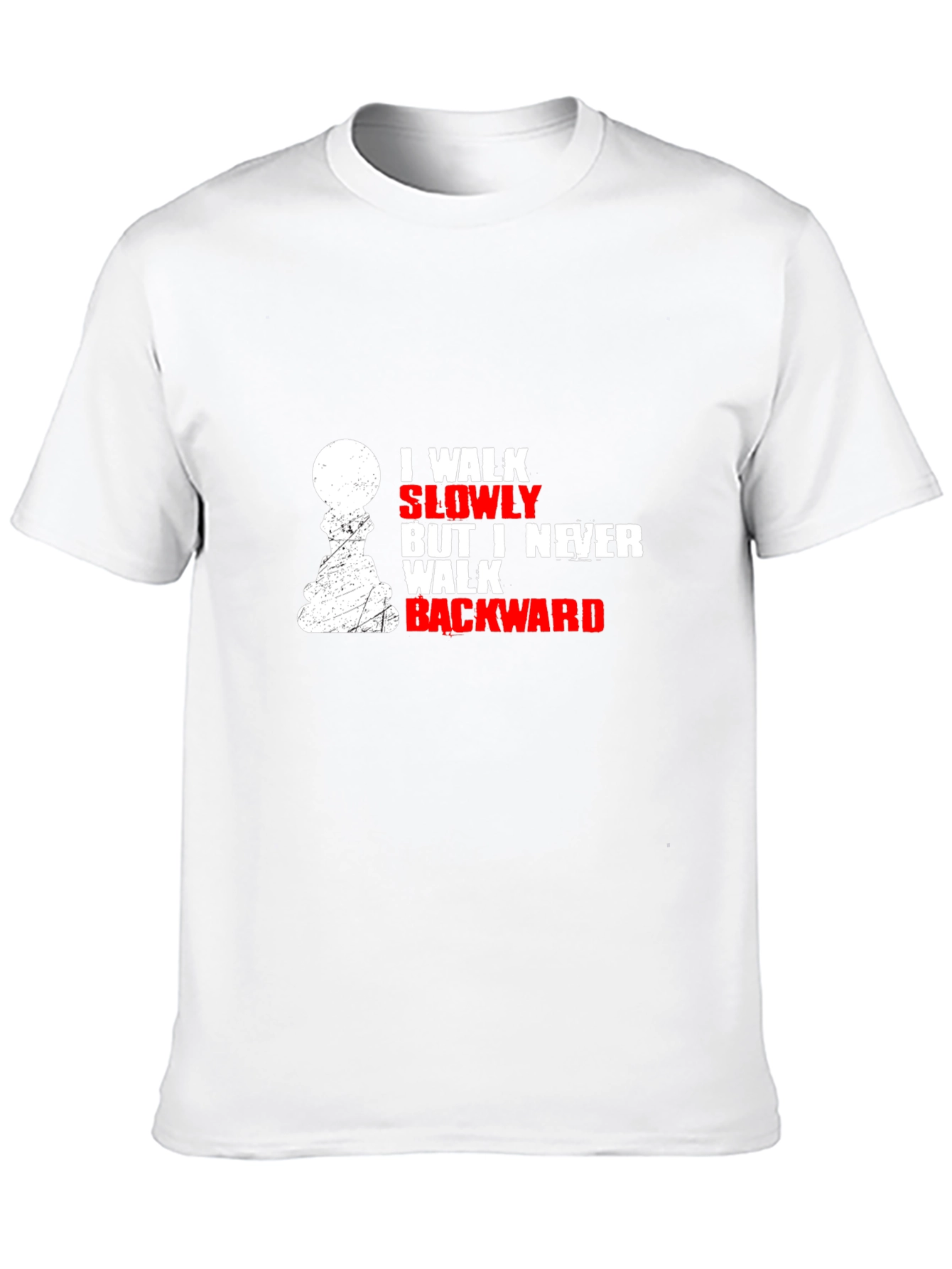 I Walk Slowly Chess T-Shirt - Never Backward