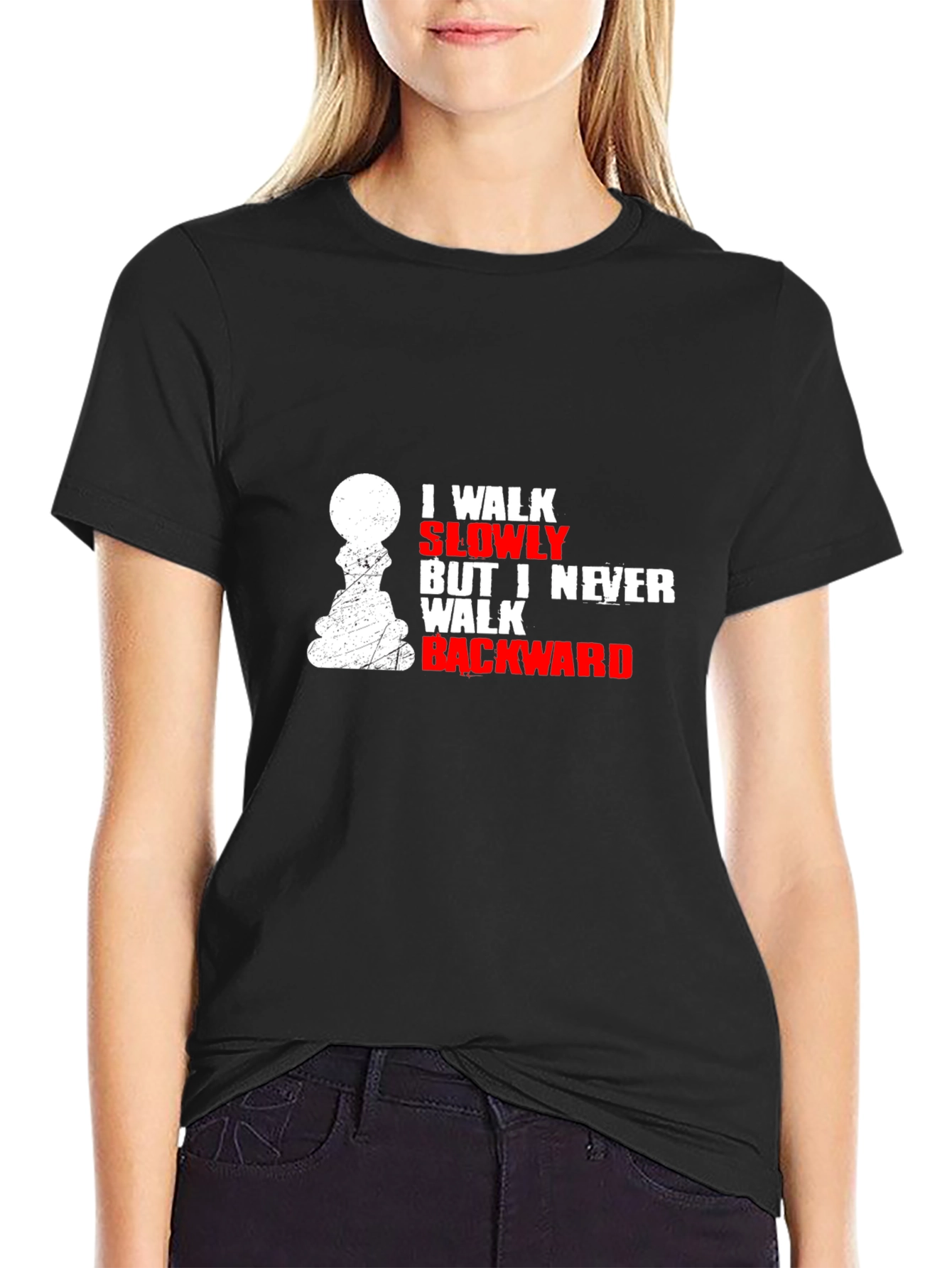 I Walk Slowly Chess T-Shirt - Never Backward