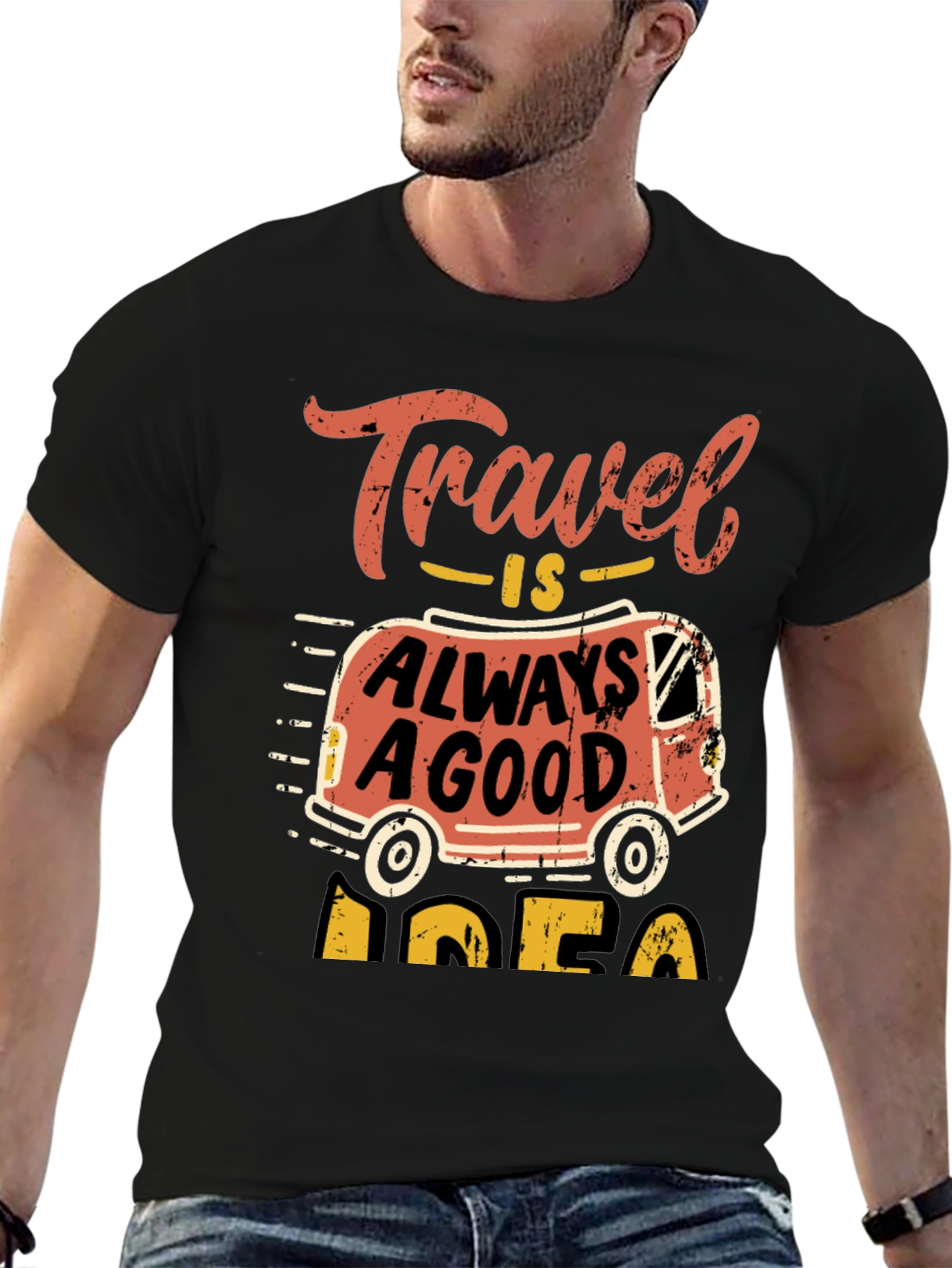 Travel Is Always A Good Idea T-Shirt