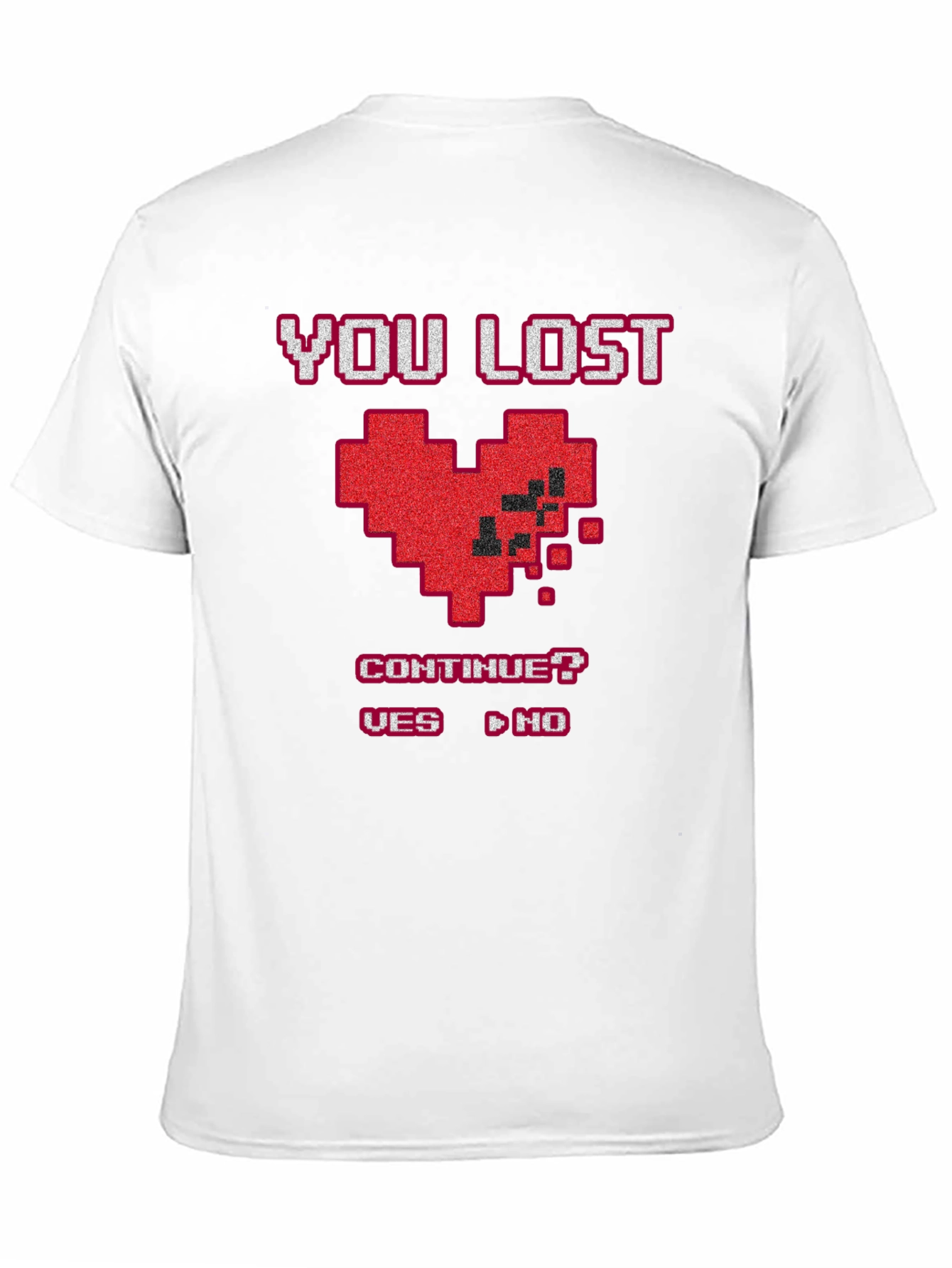 You Lost Pixel Heart T-Shirt - Gamer Style Tee