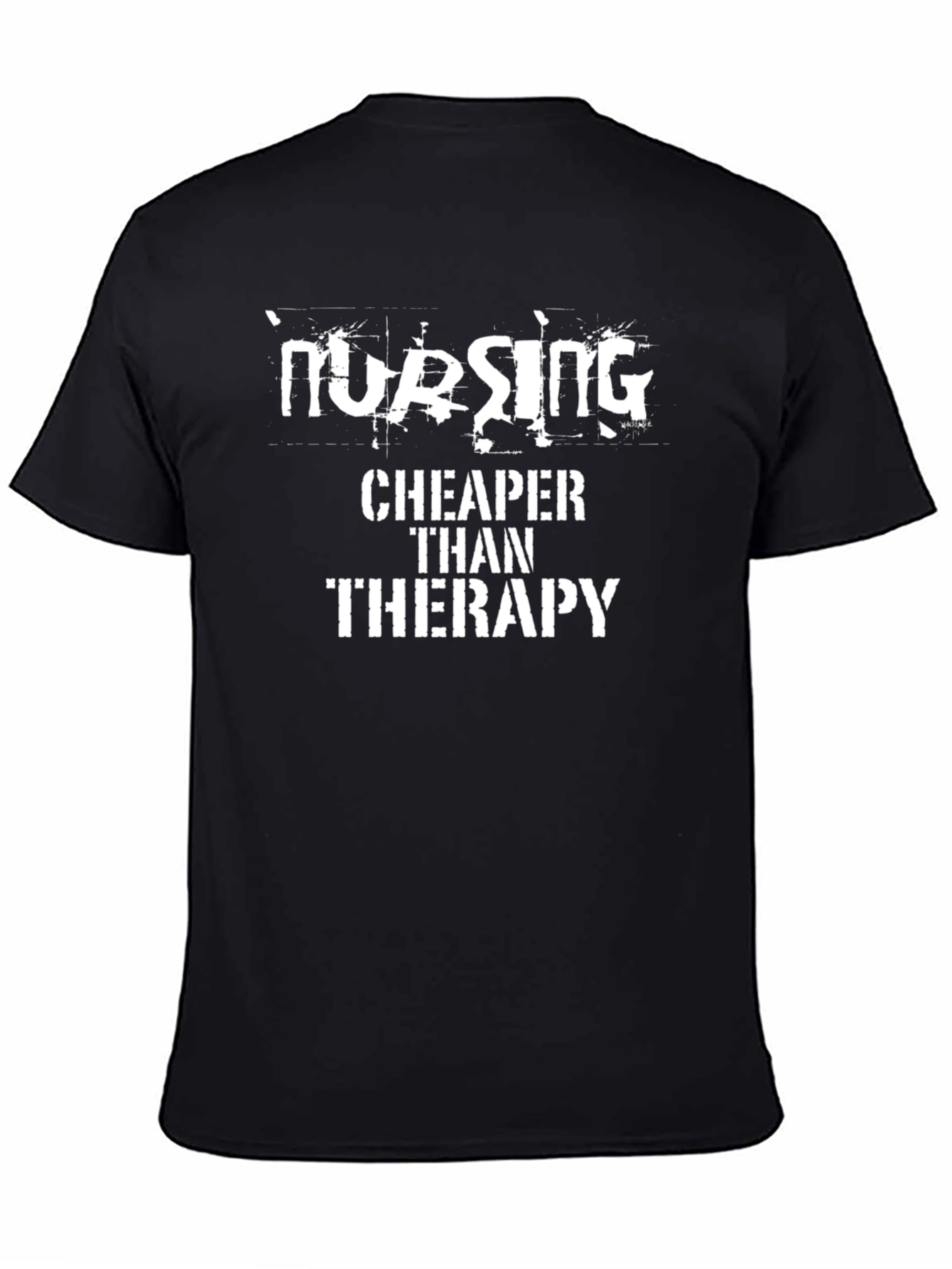 Nursing Cheaper Than Therapy Graphic T-Shirt