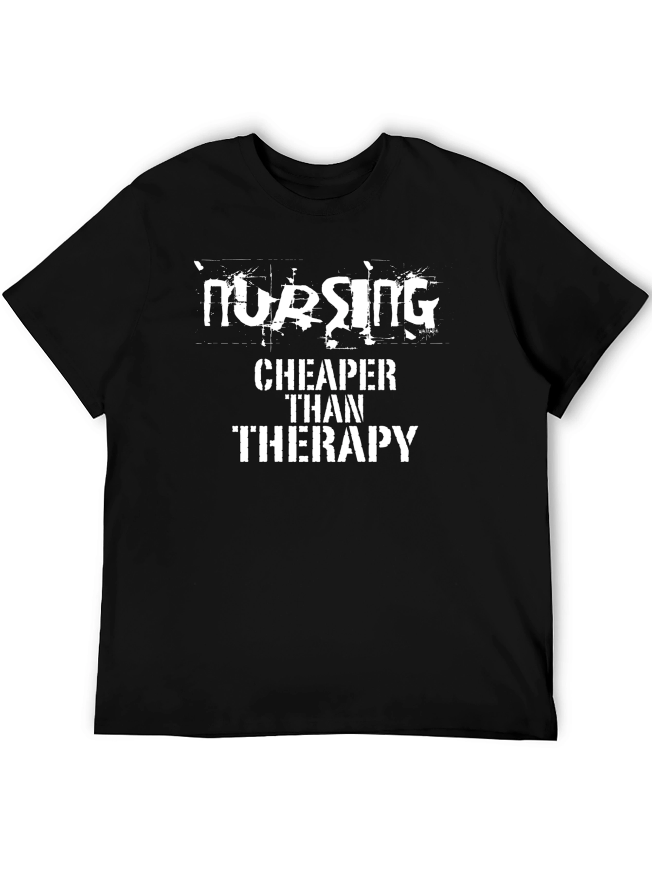 Nursing Cheaper Than Therapy Graphic T-Shirt