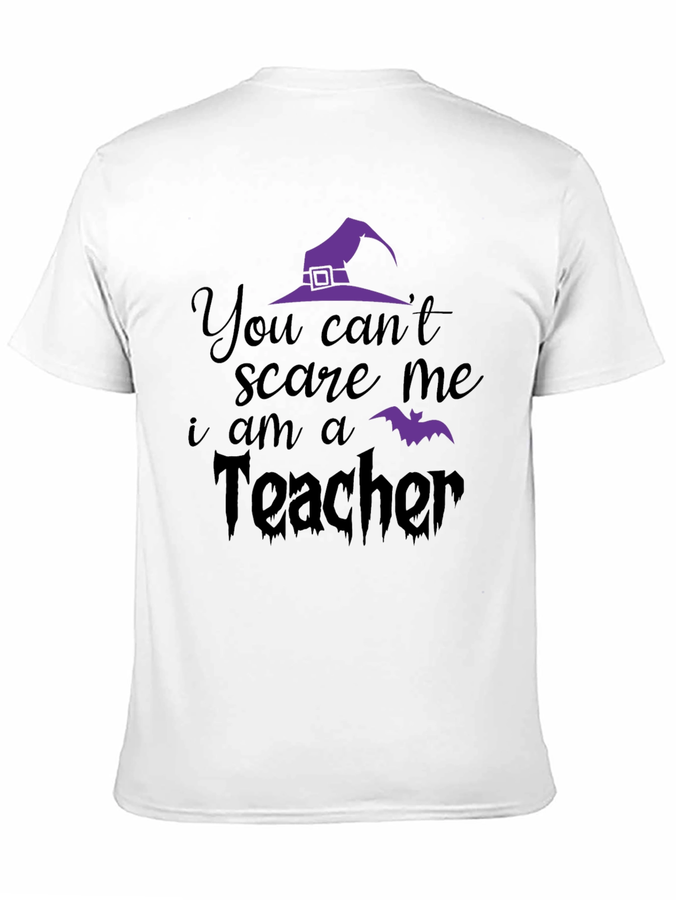 Teacher Halloween T-Shirt: You Cant Scare Me!
