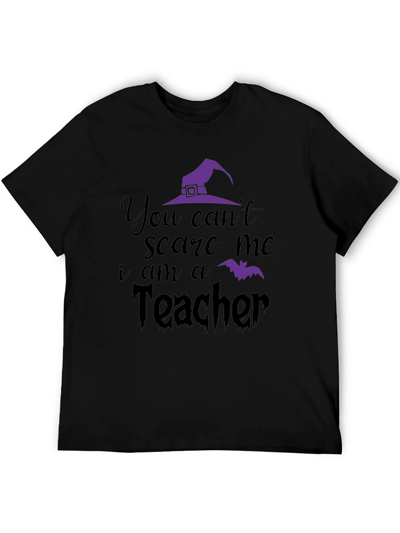 Teacher Halloween T-Shirt: You Cant Scare Me!