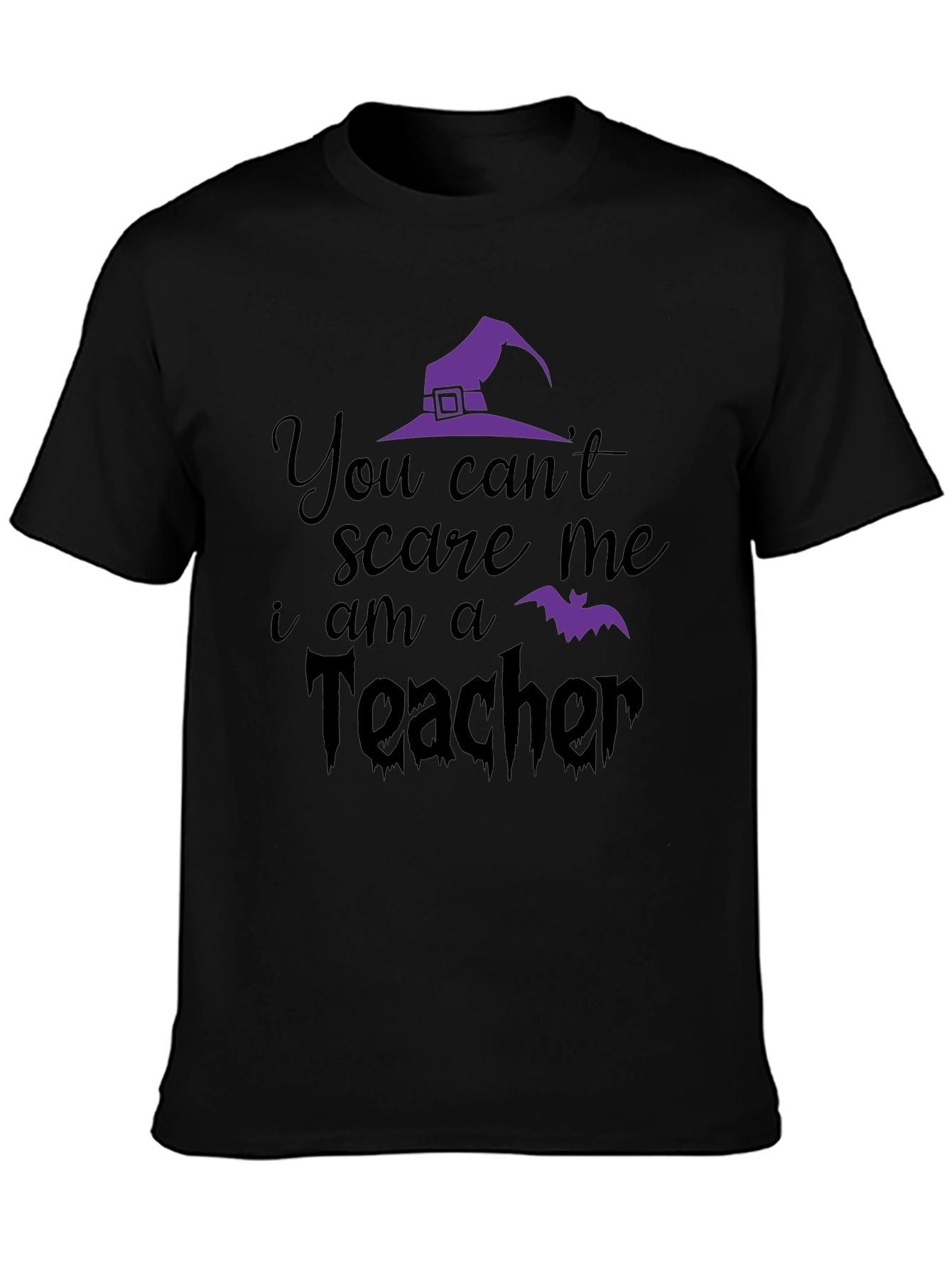 Teacher Halloween T-Shirt: You Cant Scare Me!