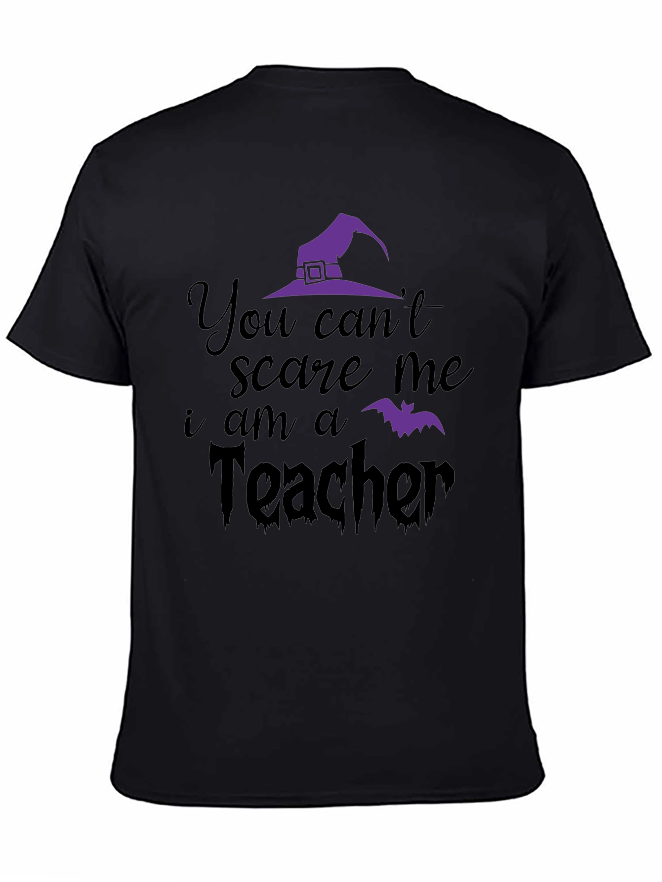 Teacher Halloween T-Shirt: You Cant Scare Me!