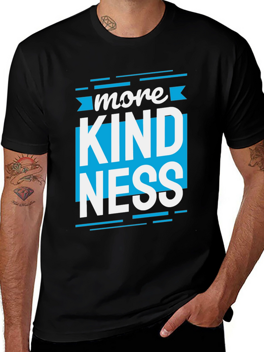 More Kindness Graphic Tee - Soft & Comfortable