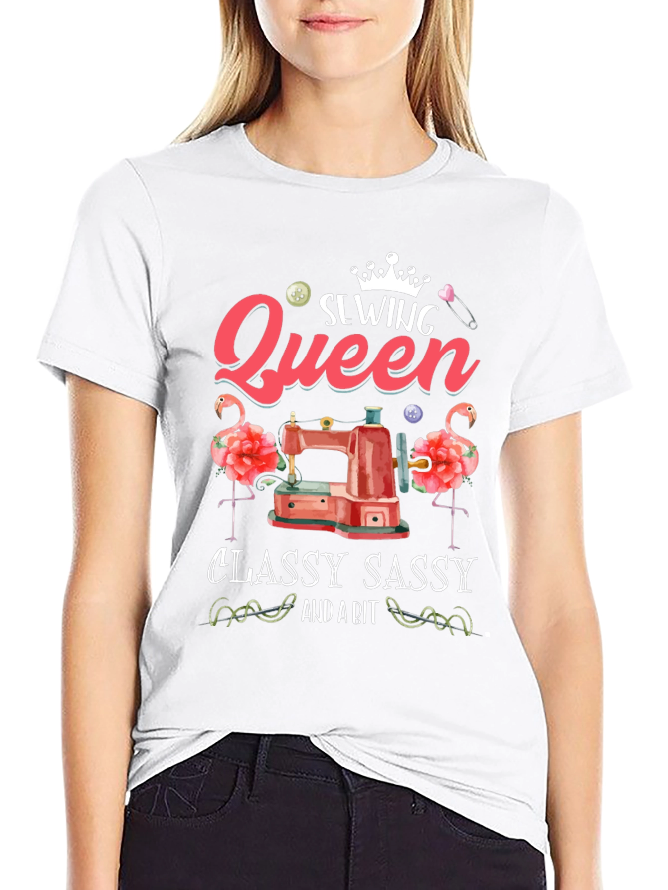Sewing Queen T-Shirt - Classy Sassy Sewing Tee