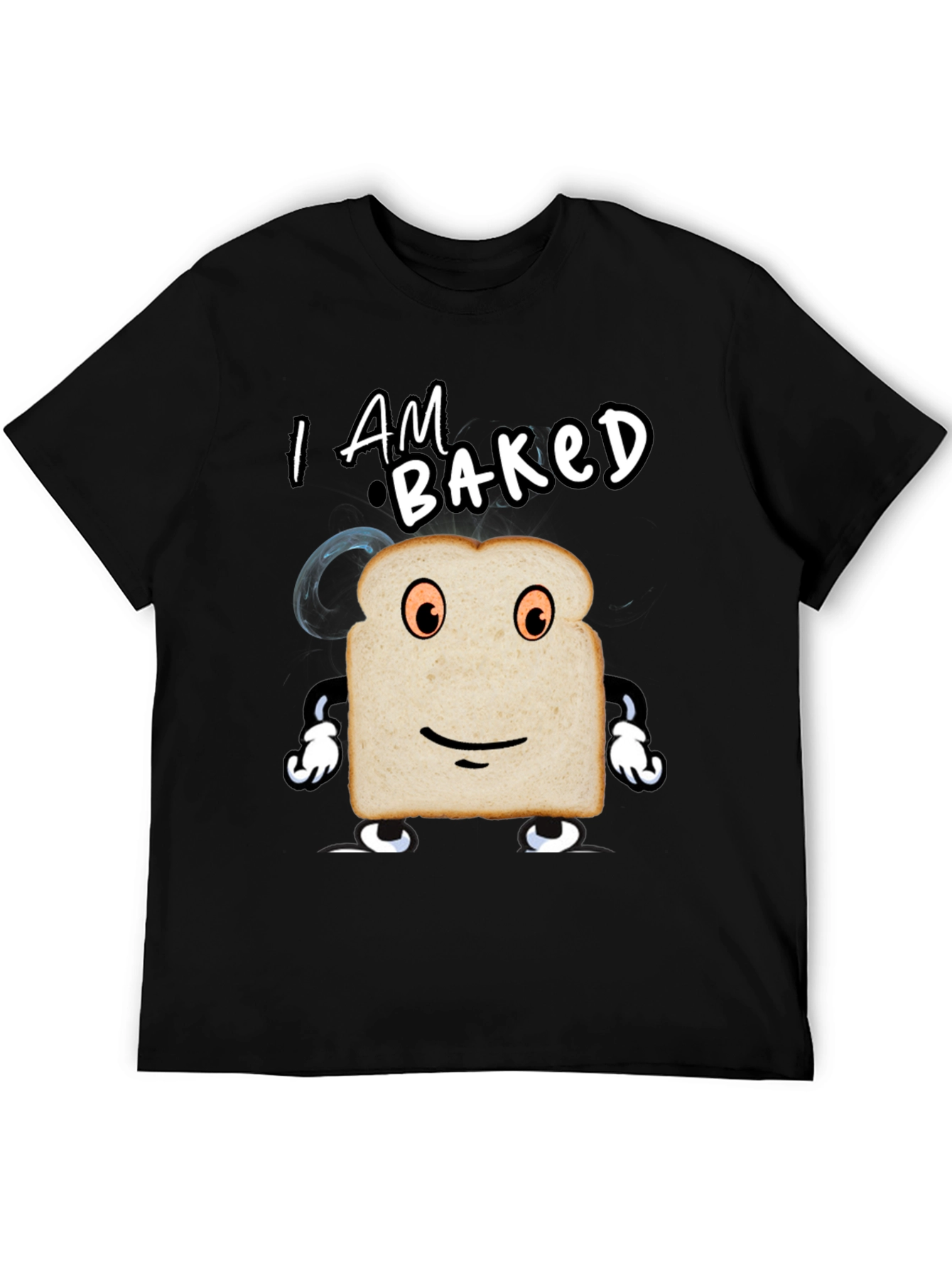 I am Baked Funny T-Shirt