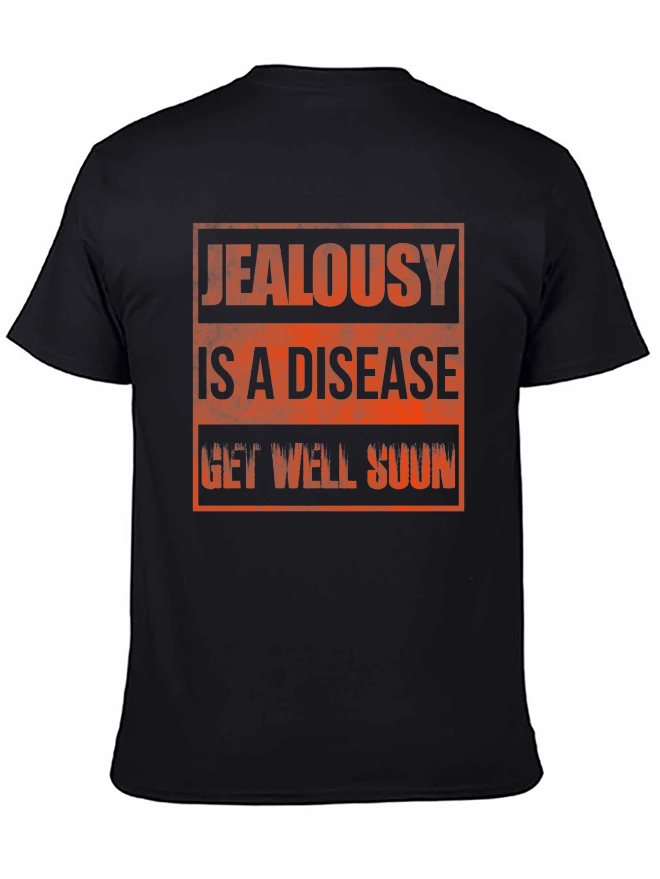 Jealousy is a Disease Graphic T-Shirt