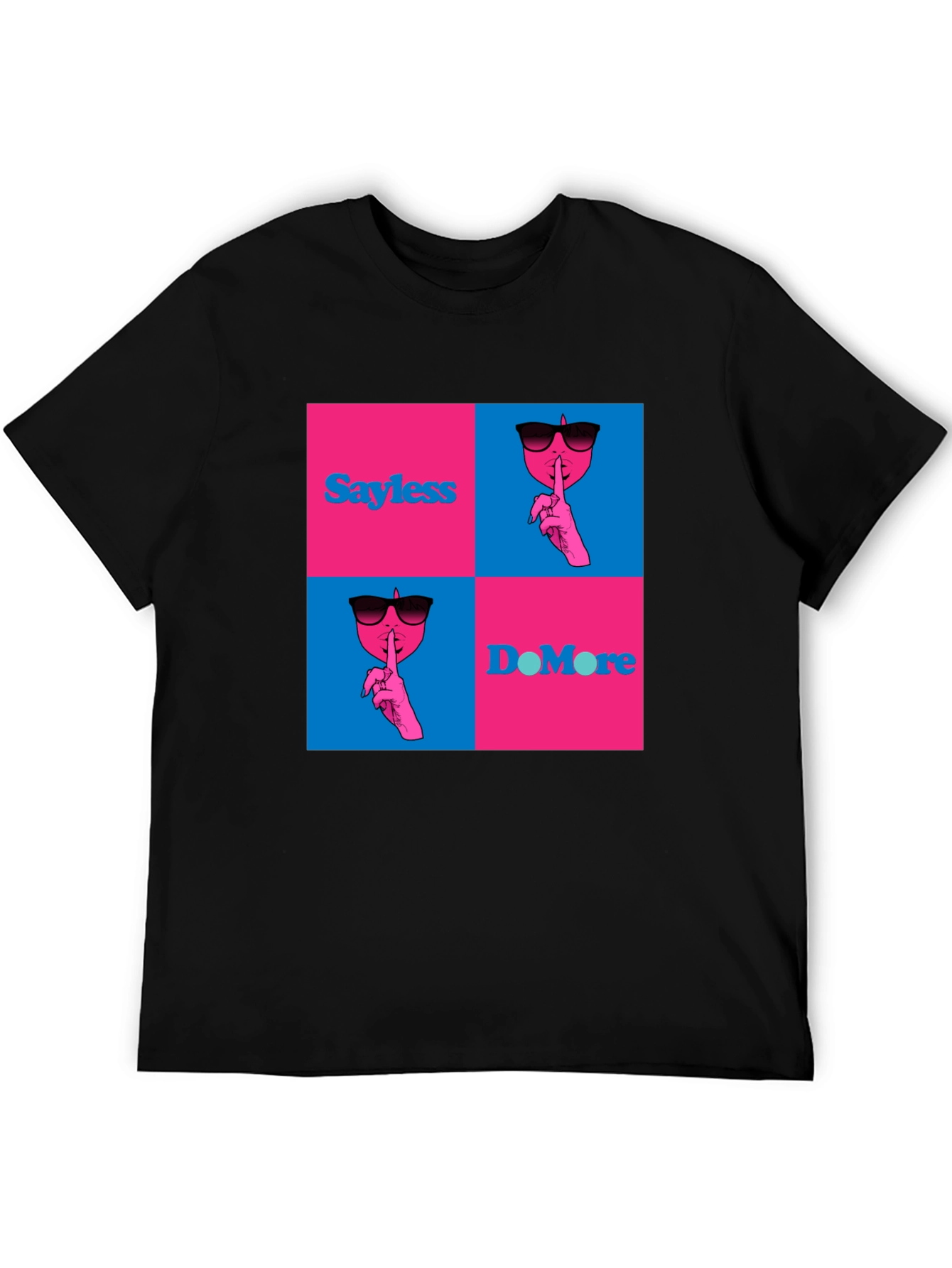 Say Less Do More Graphic Tee