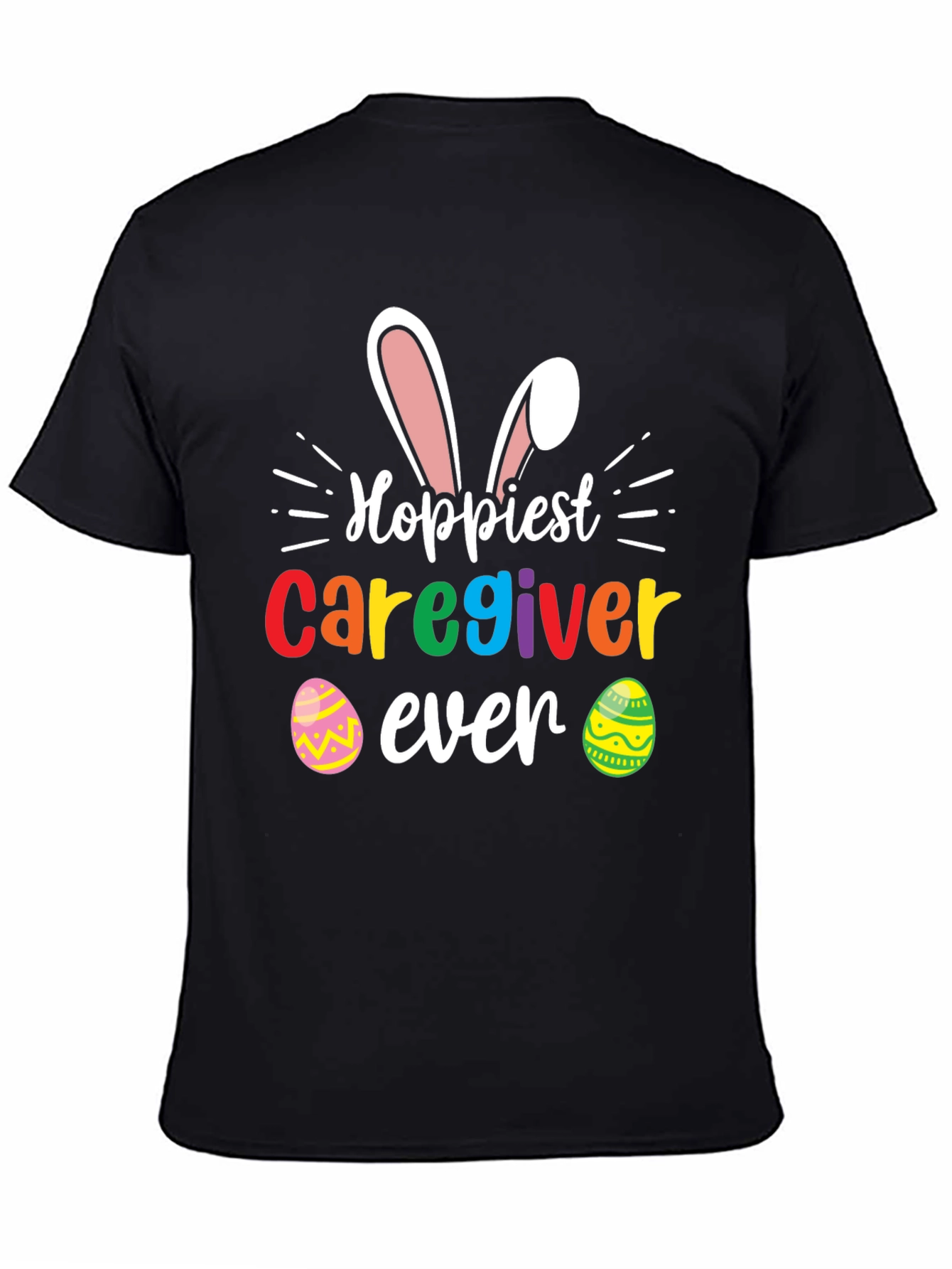 Hoppiest Caregiver Ever Easter T-Shirt