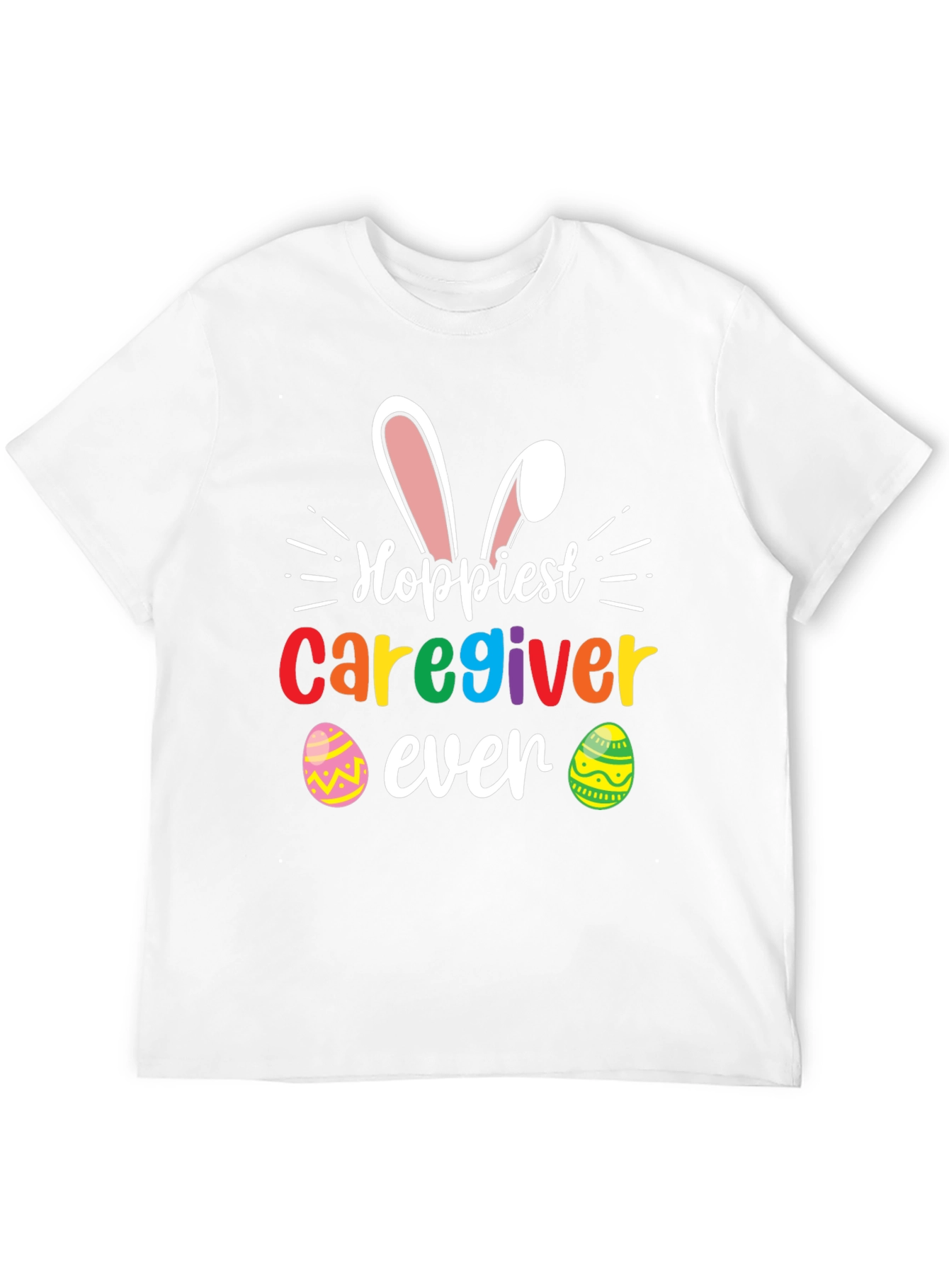 Hoppiest Caregiver Ever Easter T-Shirt