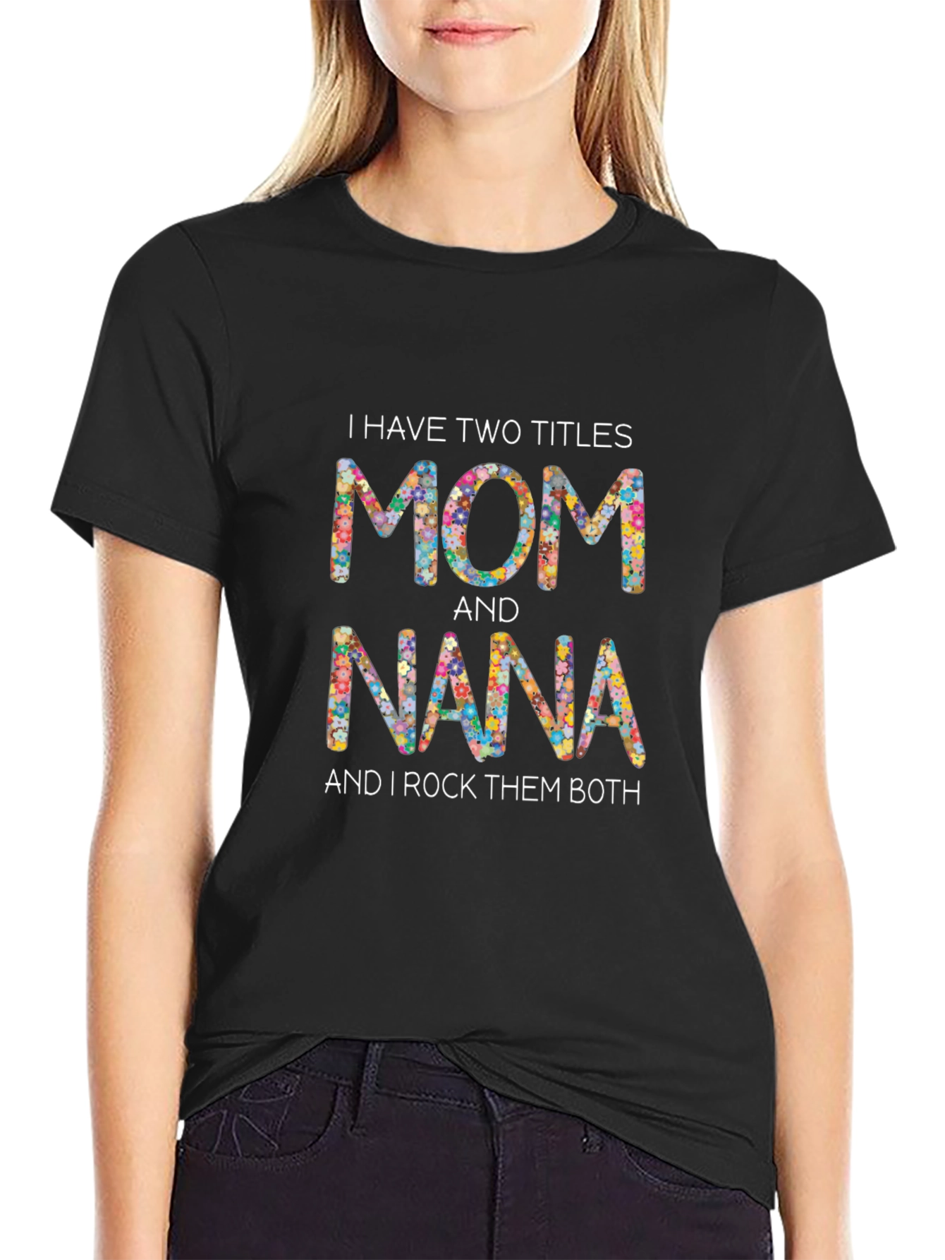 Mom and Nana Floral Graphic T-Shirt