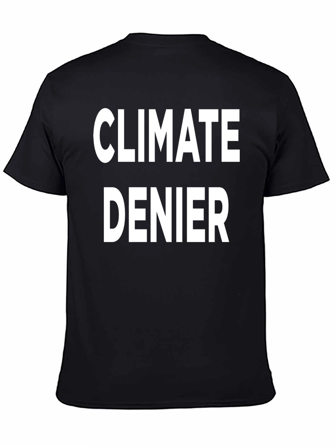 Climate Denier Graphic T-Shirt