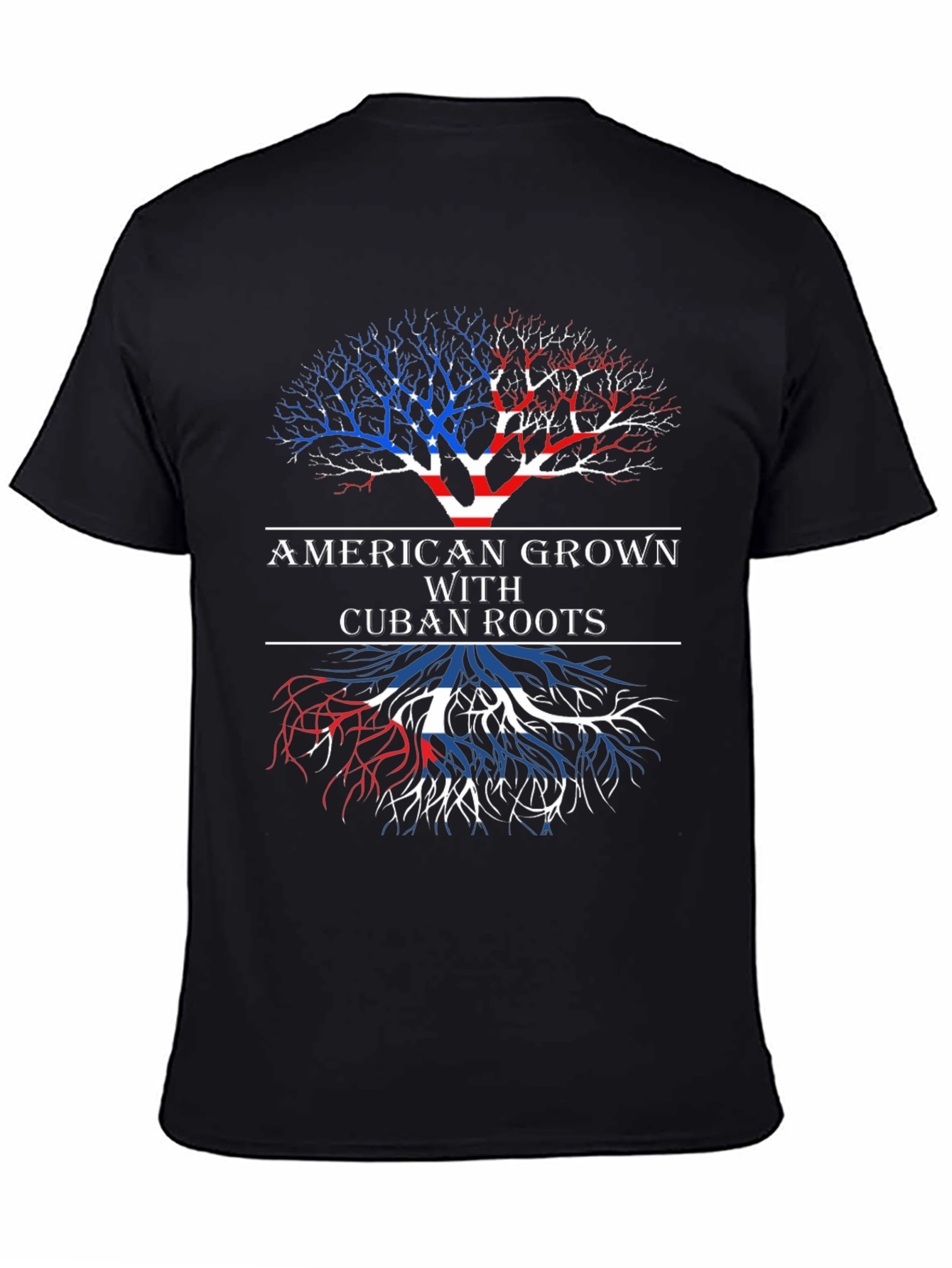 American Grown with Cuban Roots T-Shirt