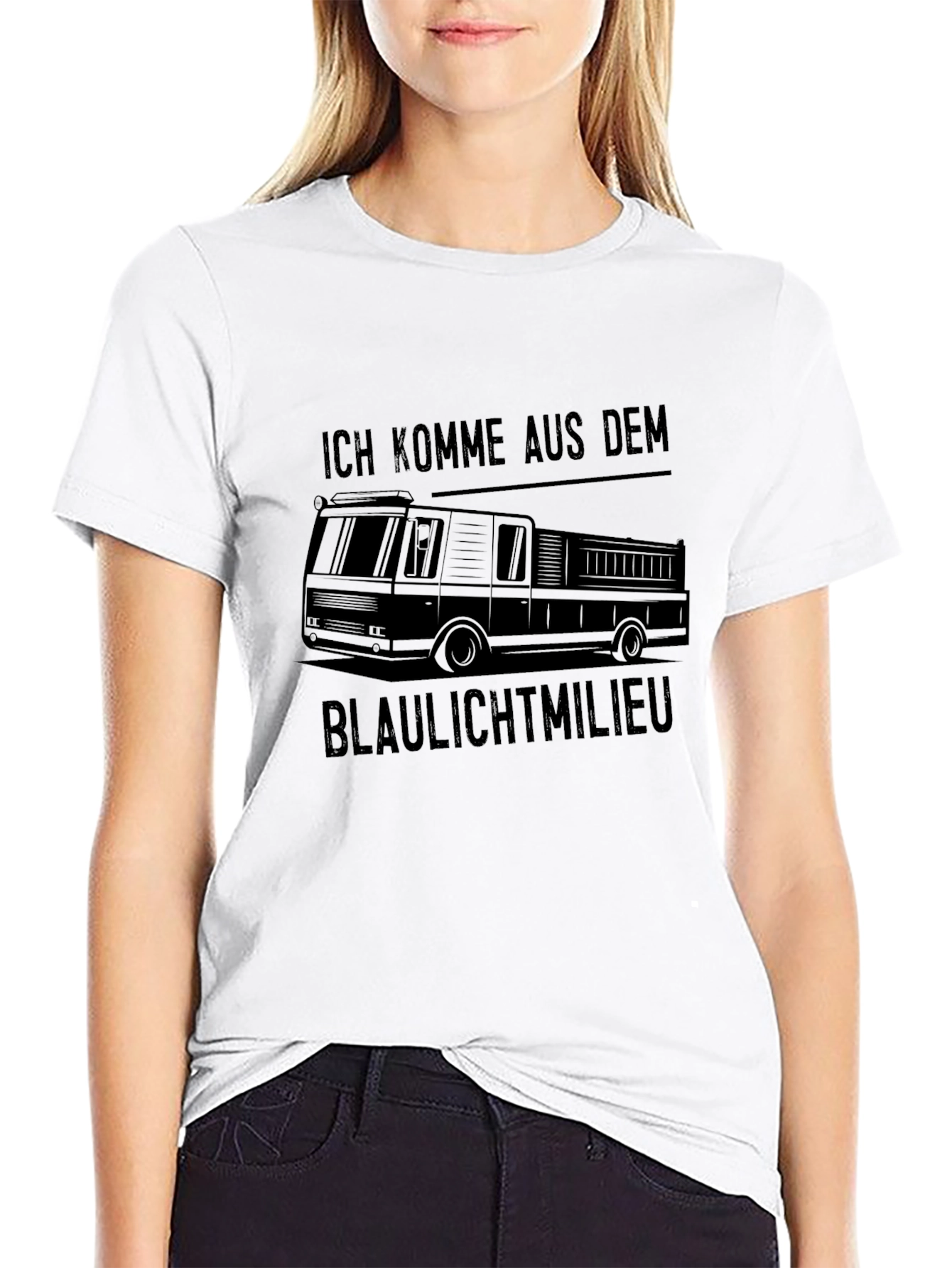 Fire Truck T-Shirt - Ich Komme Aus Dem Blaulichtmilieu