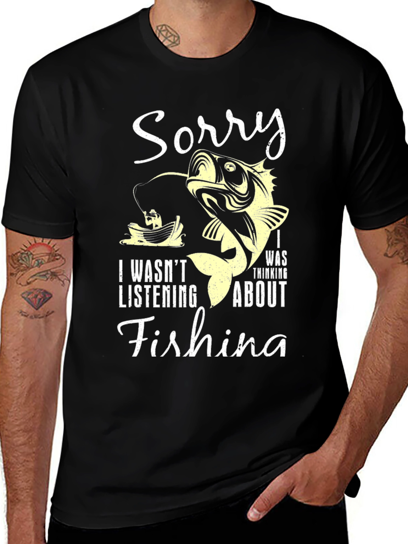 Fishing T-Shirt: Sorry I Was Thinking About Fishing