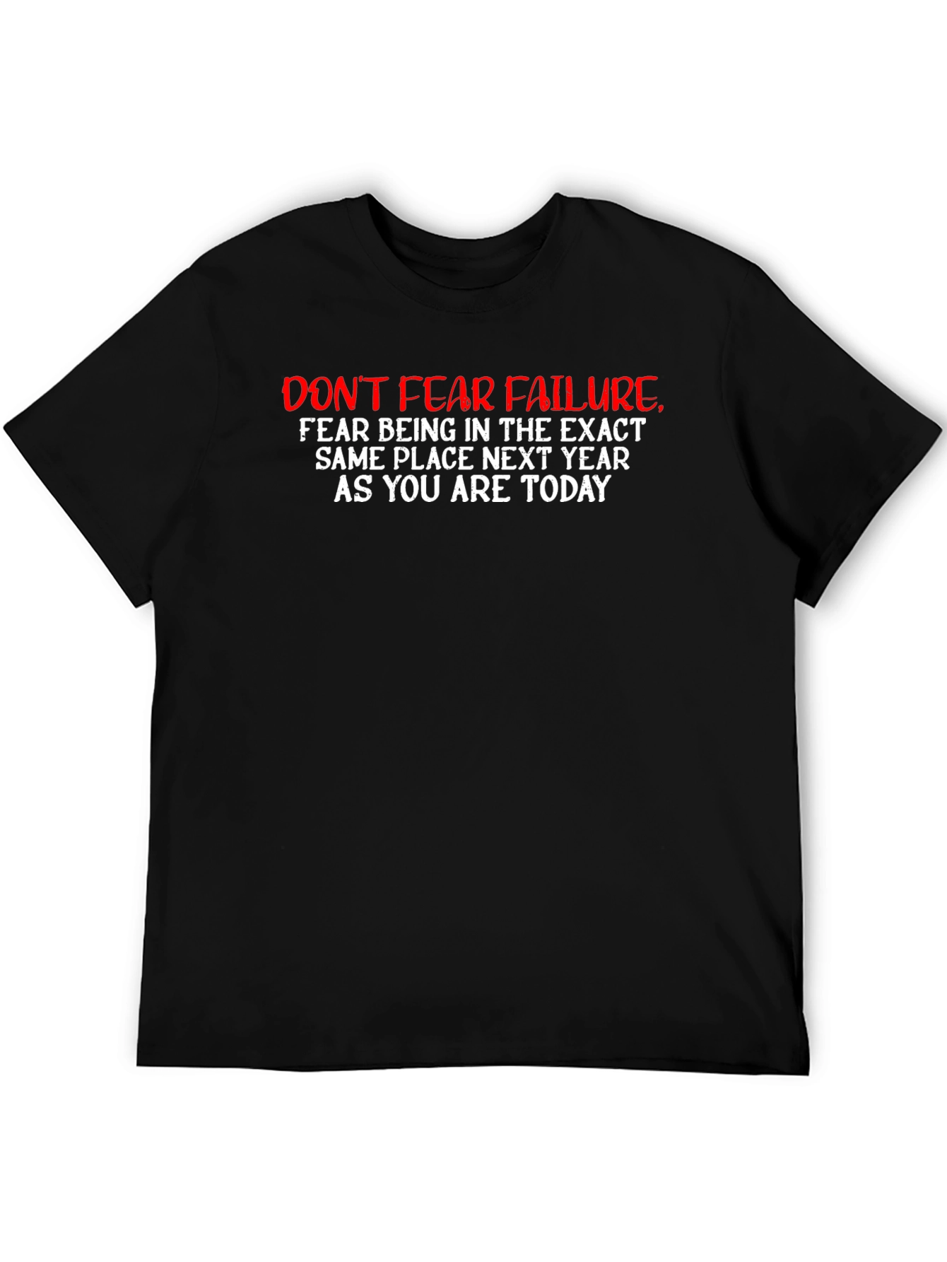 Dont Fear Failure Graphic Tee