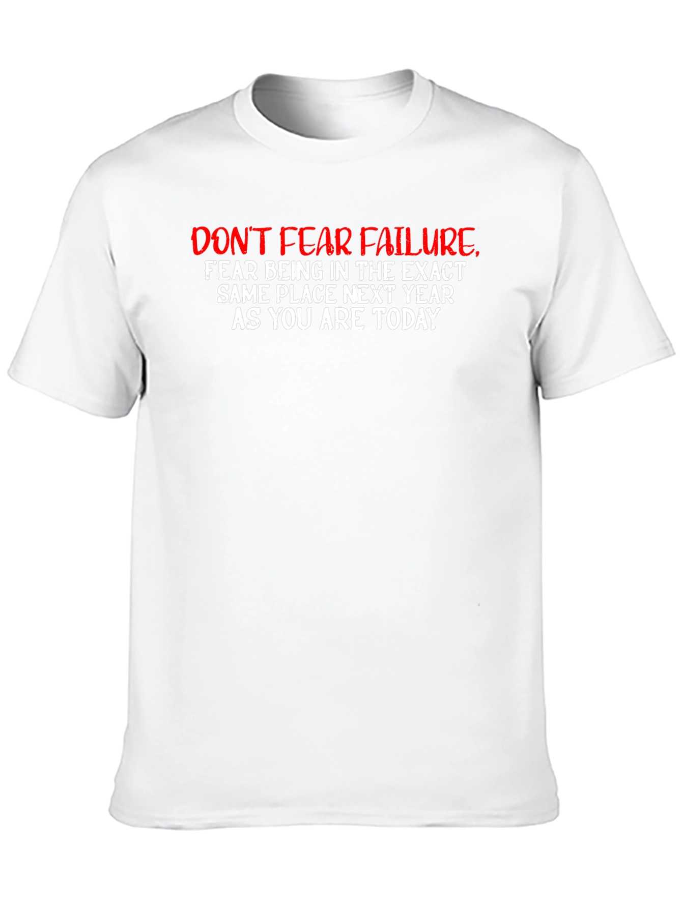 Dont Fear Failure Graphic Tee