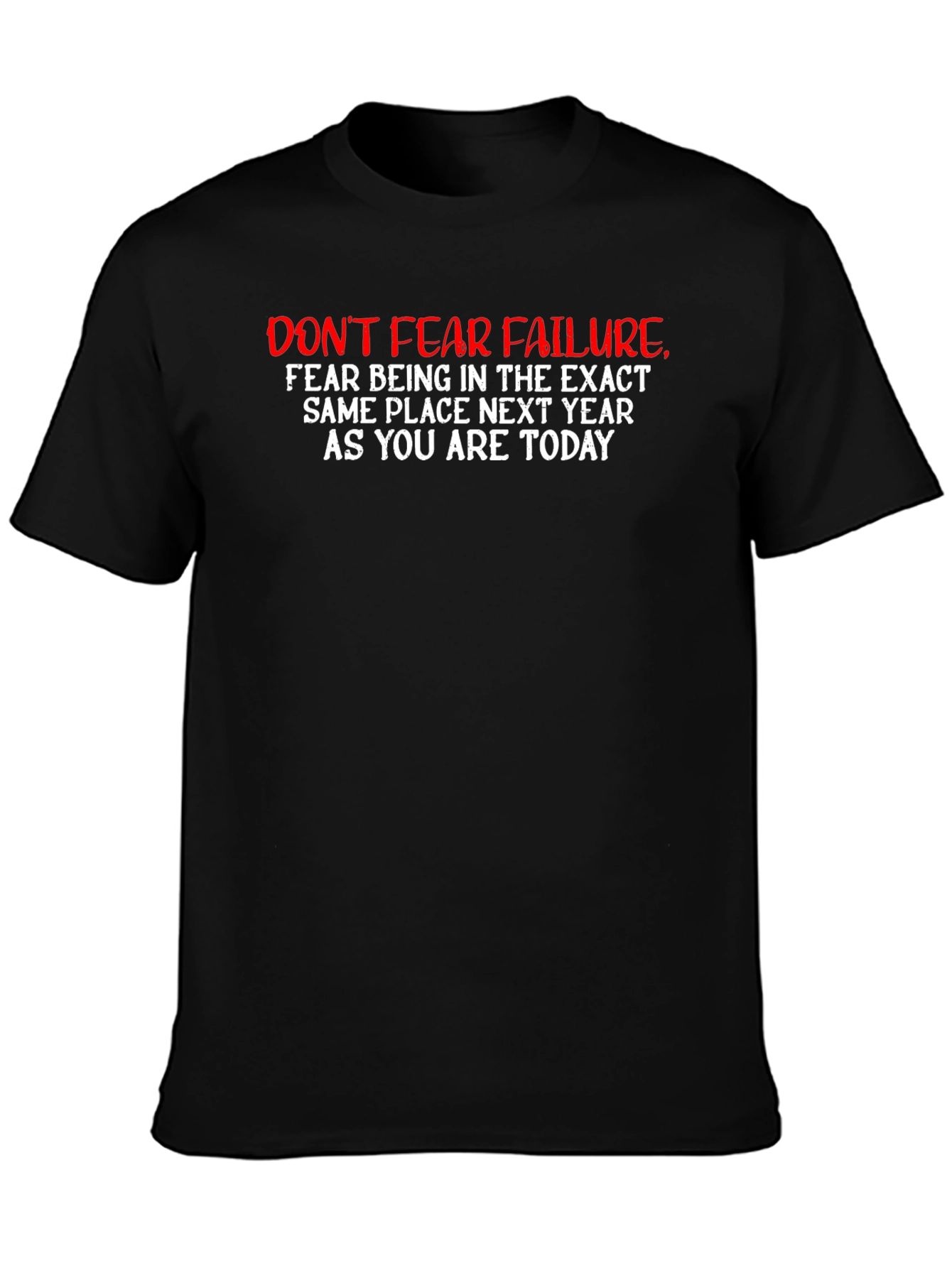 Dont Fear Failure Graphic Tee