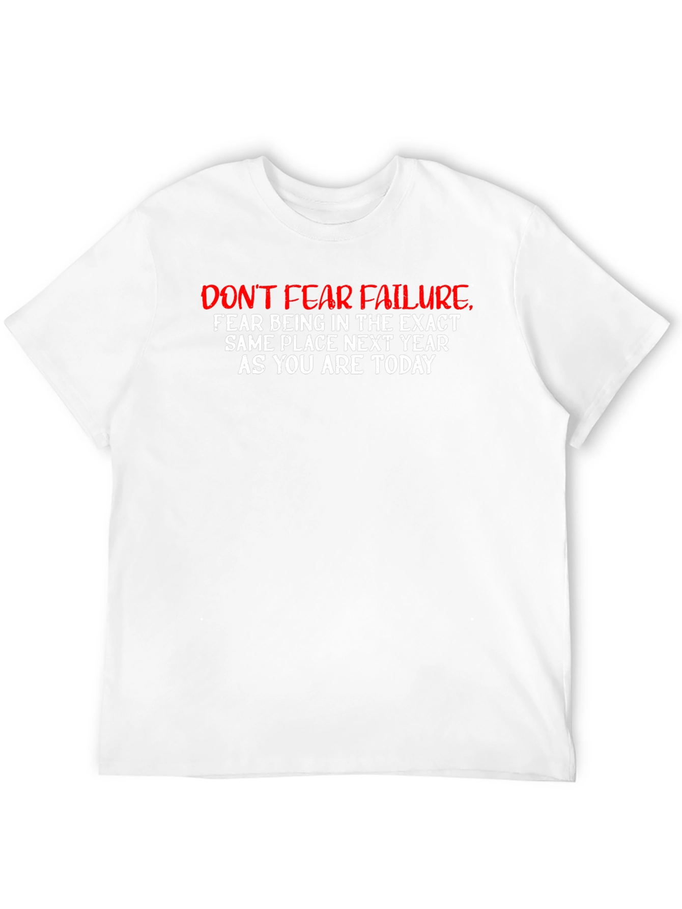 Dont Fear Failure Graphic Tee