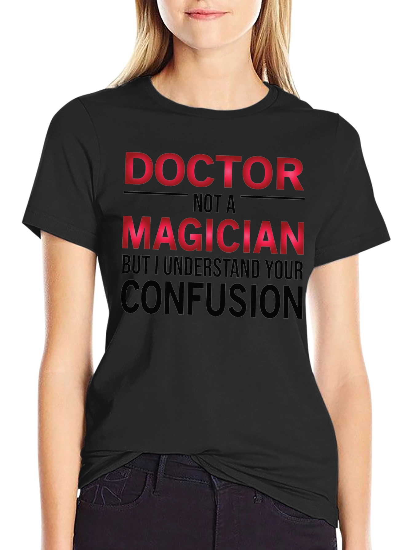 Doctor Not a Magician T-Shirt Funny Medical Tee