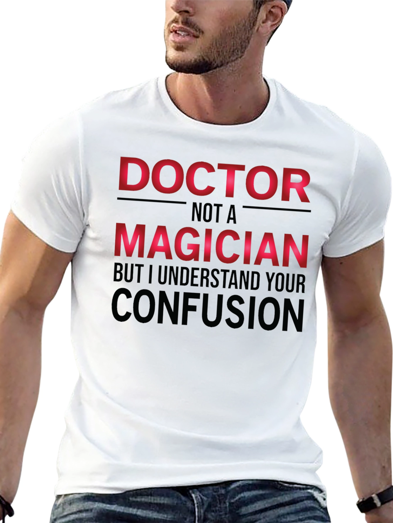Doctor Not a Magician T-Shirt Funny Medical Tee