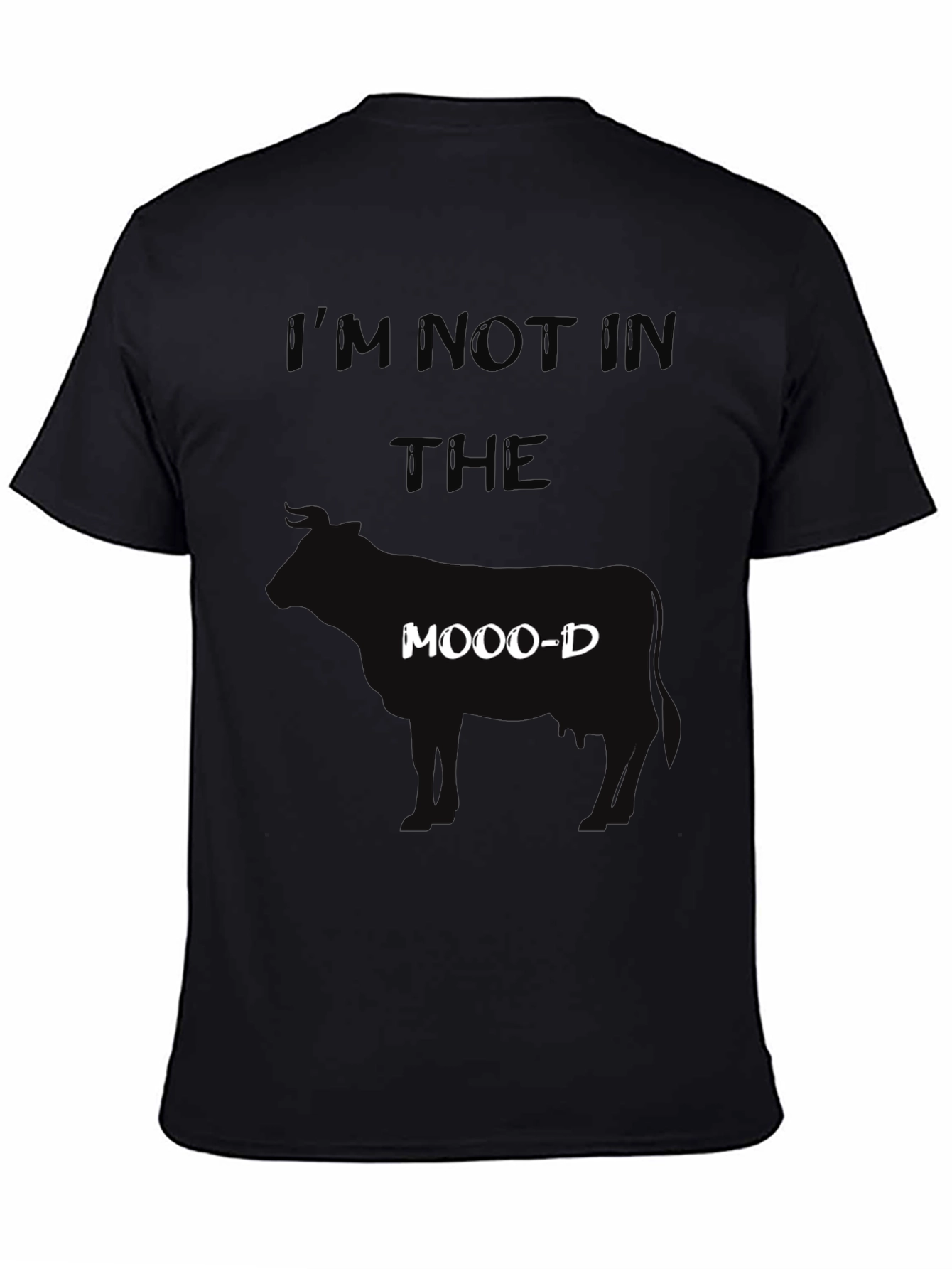 Im Not In The Moood T-Shirt