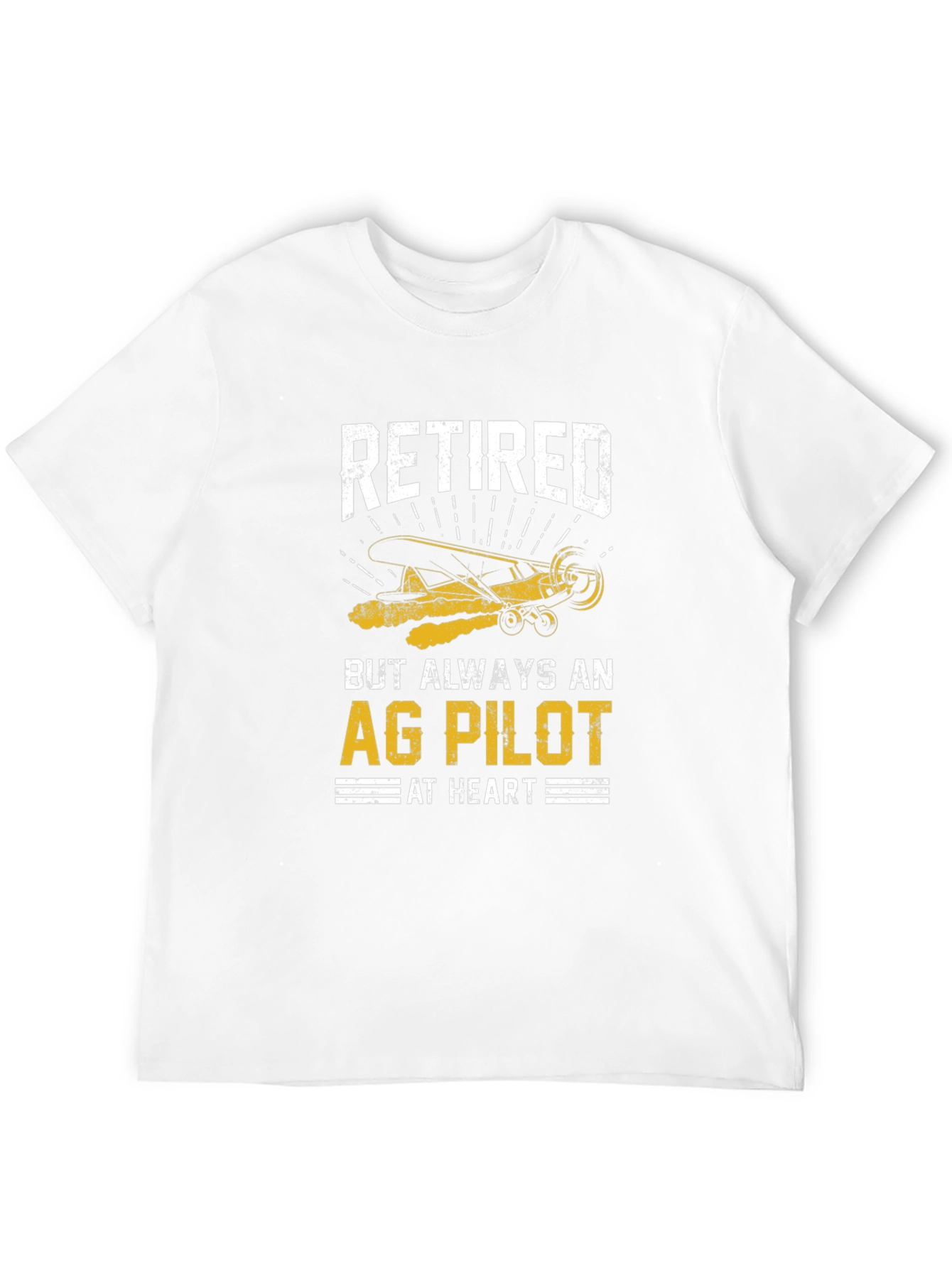 Retired Ag Pilot T-Shirt - Always at Heart