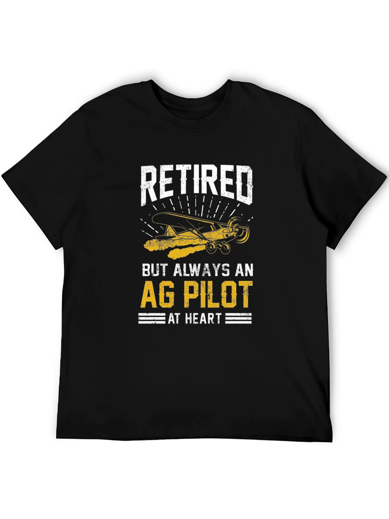 Retired Ag Pilot T-Shirt - Always at Heart