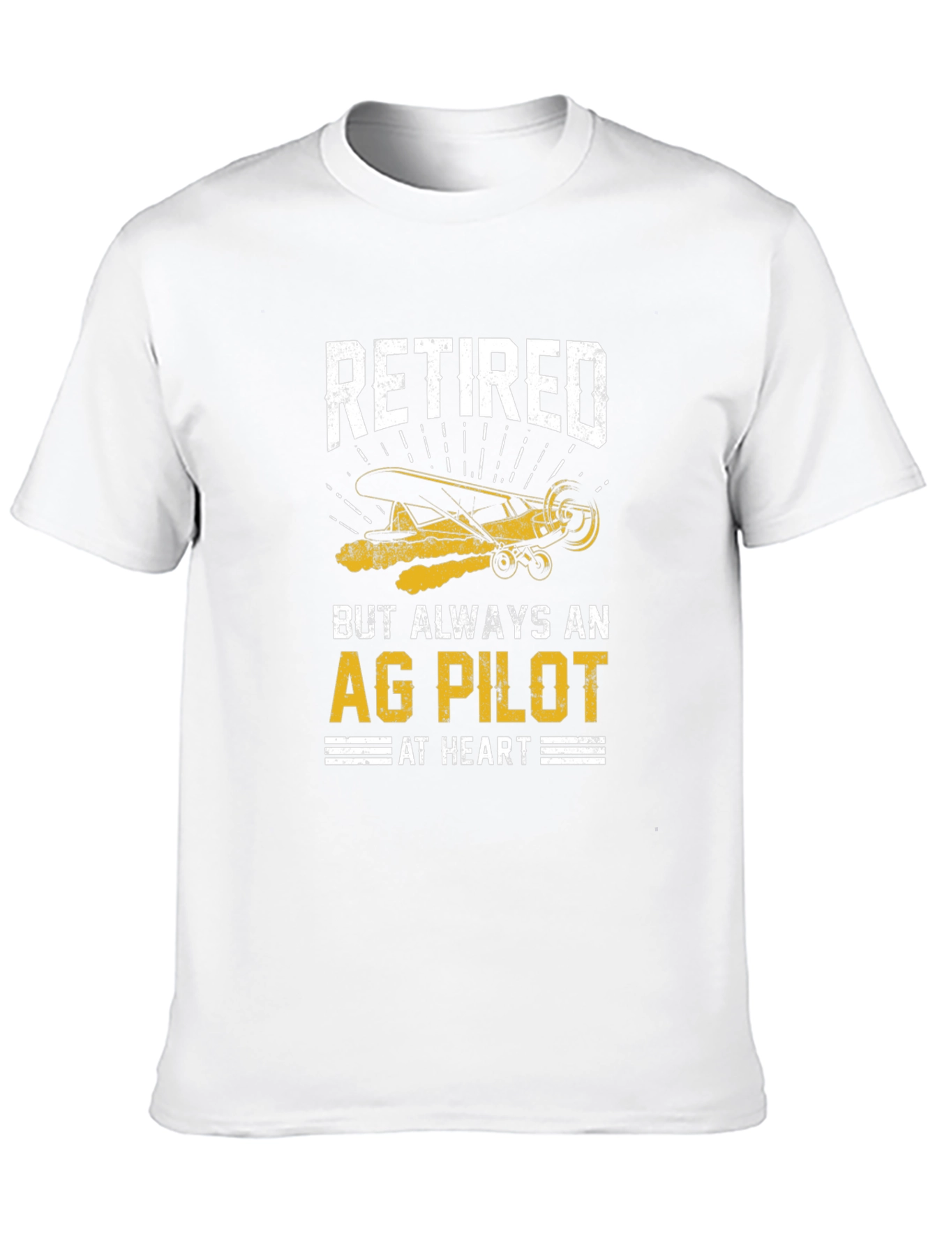 Retired Ag Pilot T-Shirt - Always at Heart