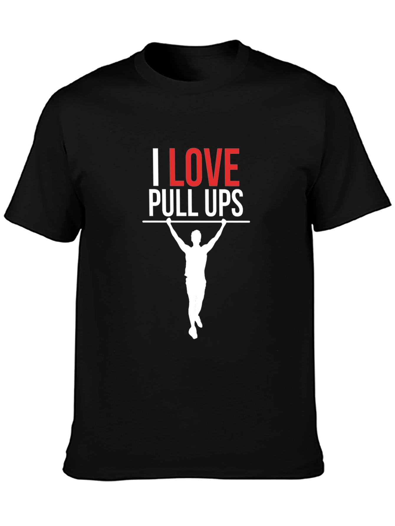 I Love Pull Ups Graphic T-Shirt - Black