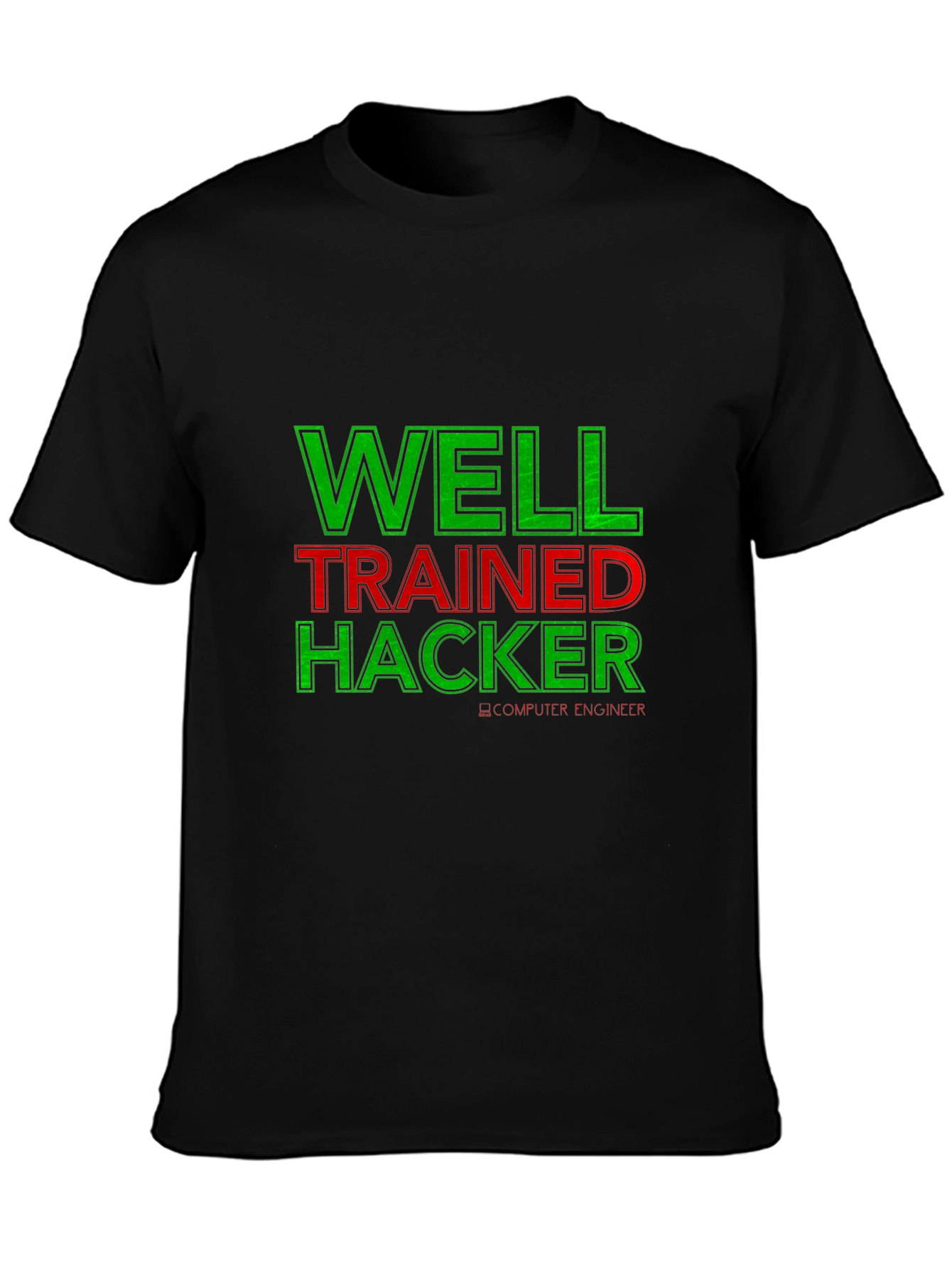 Well Trained Hacker T-Shirt