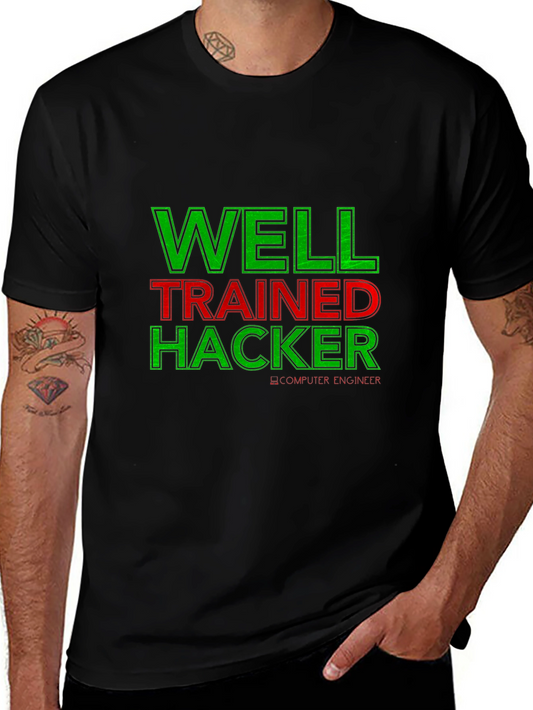 Well Trained Hacker T-Shirt