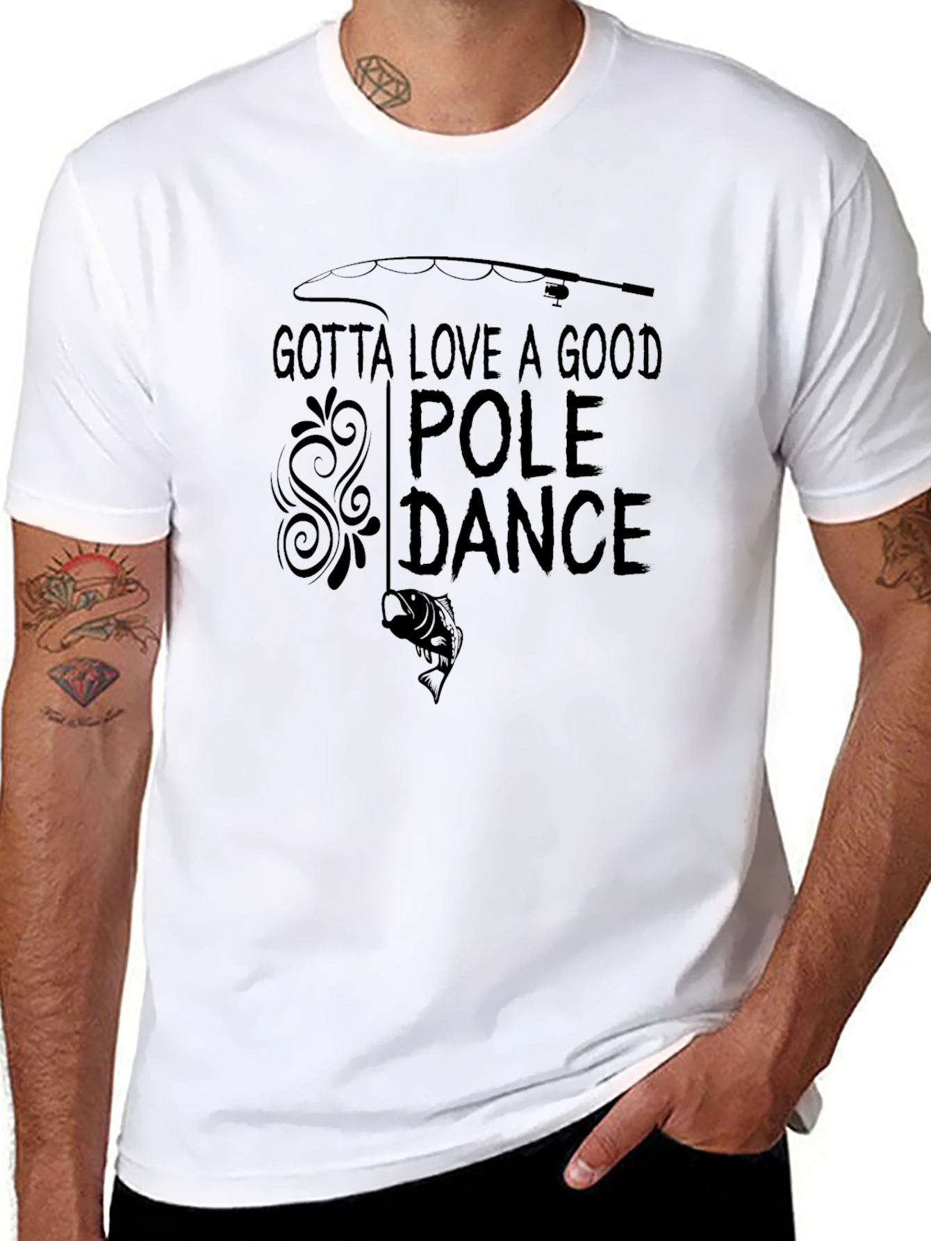 Gotta Love A Good Pole Dance Fishing T-Shirt
